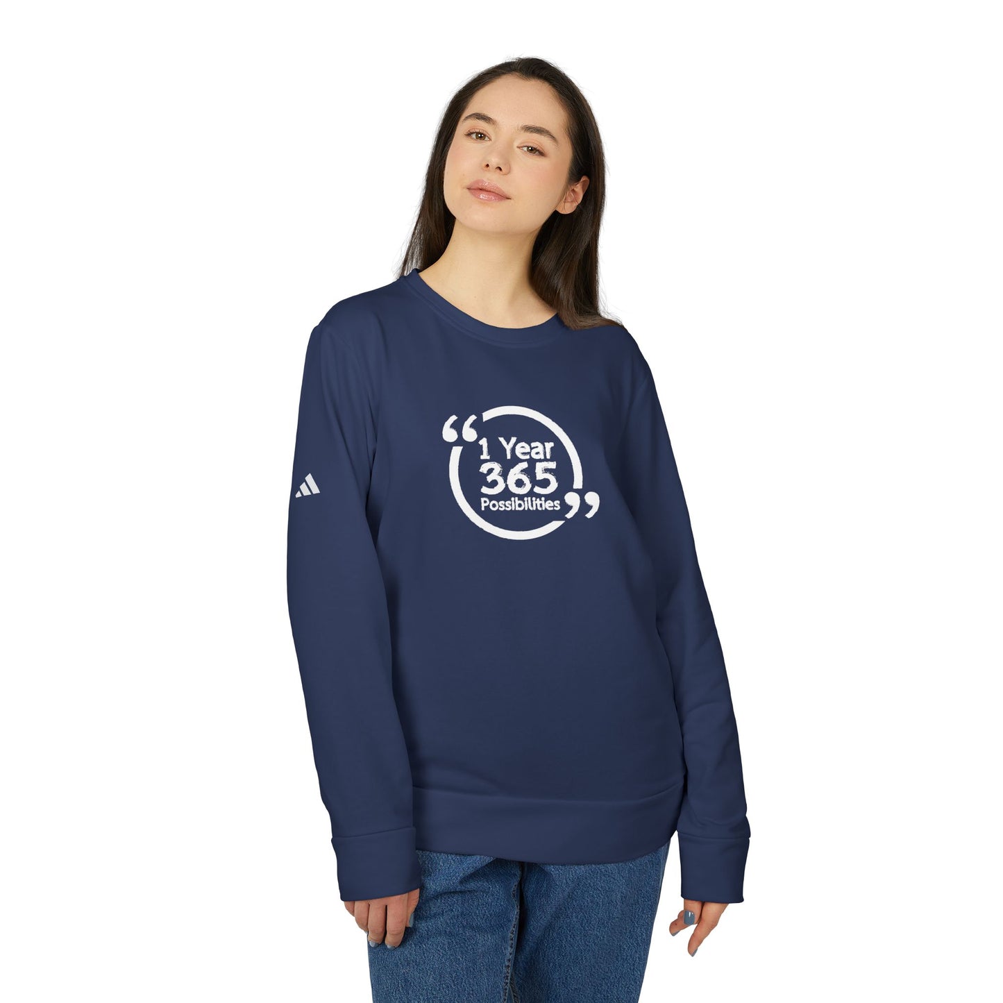 1 Year 365 Possibilities Inspirational Adidas Fleece Crewneck Sweatshirt