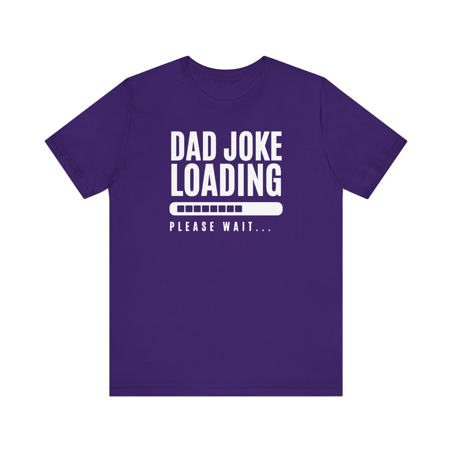 Dad Joke Loading Please Wait Men's Jersey Short Sleeve Tee