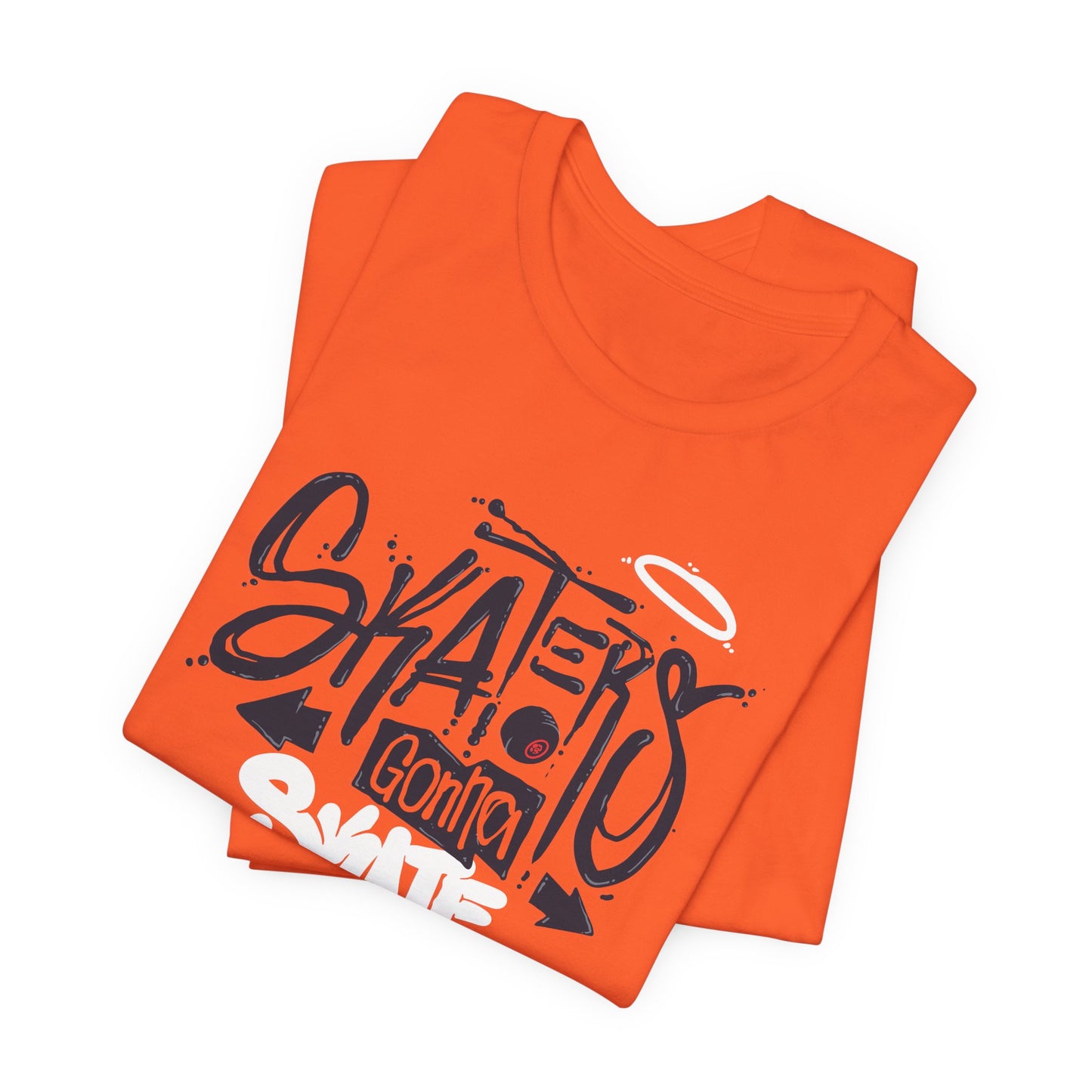 Skaters Gonna Skate Unisex Jersey Short Sleeve Tee