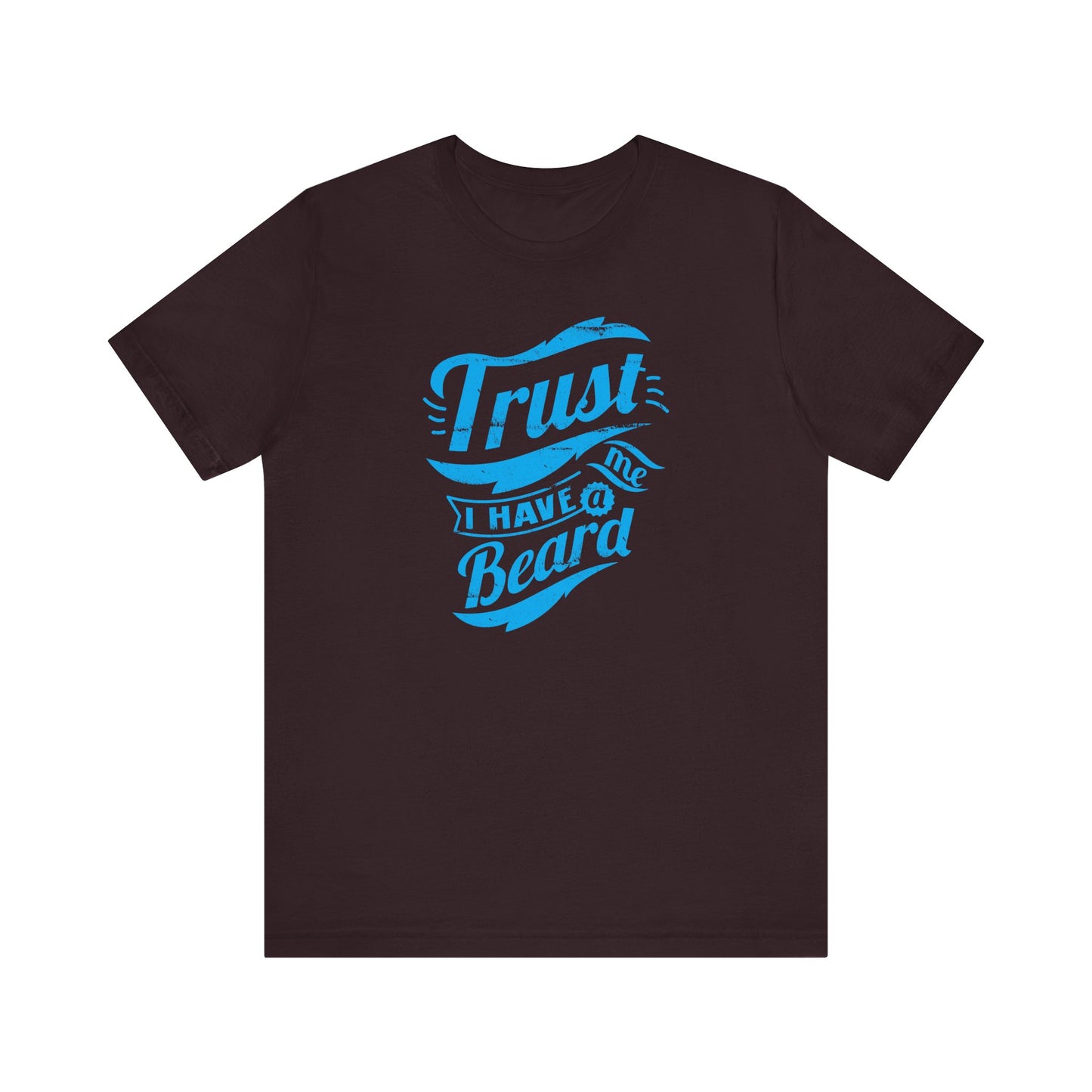 Trust Me I Have A Beard Men's Jersey Short Sleeve Tee