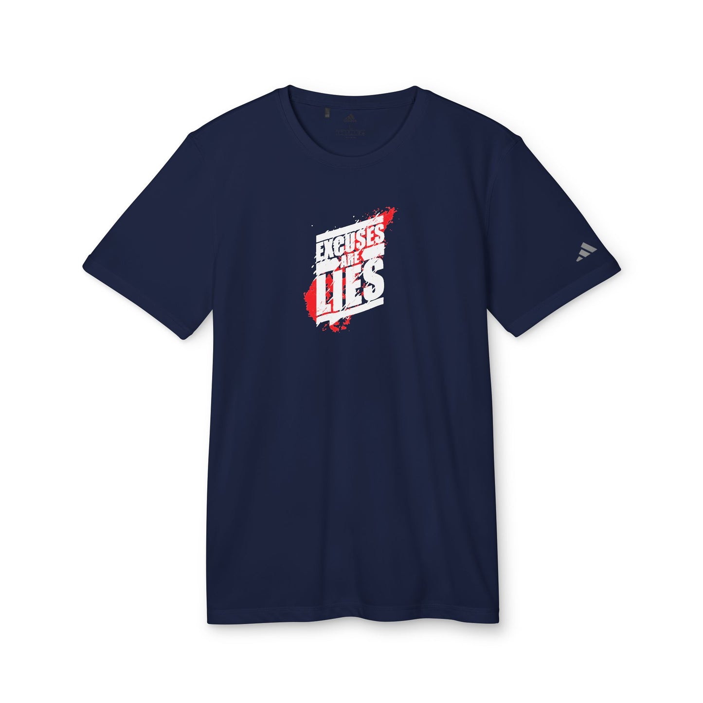 Excuses Are Lies Adidas Unisex Sport T-Shirt