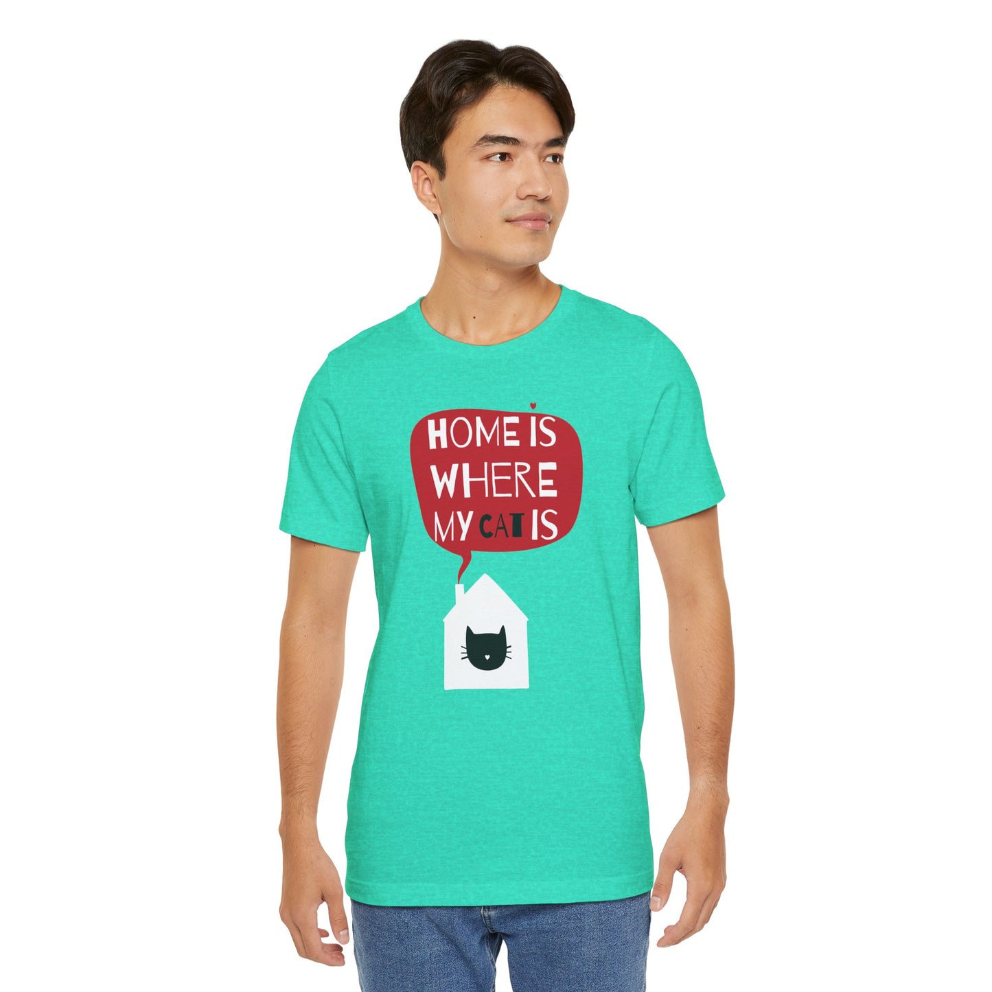 Home Is Where My Cat Is Unisex Jersey Short Sleeve Tee