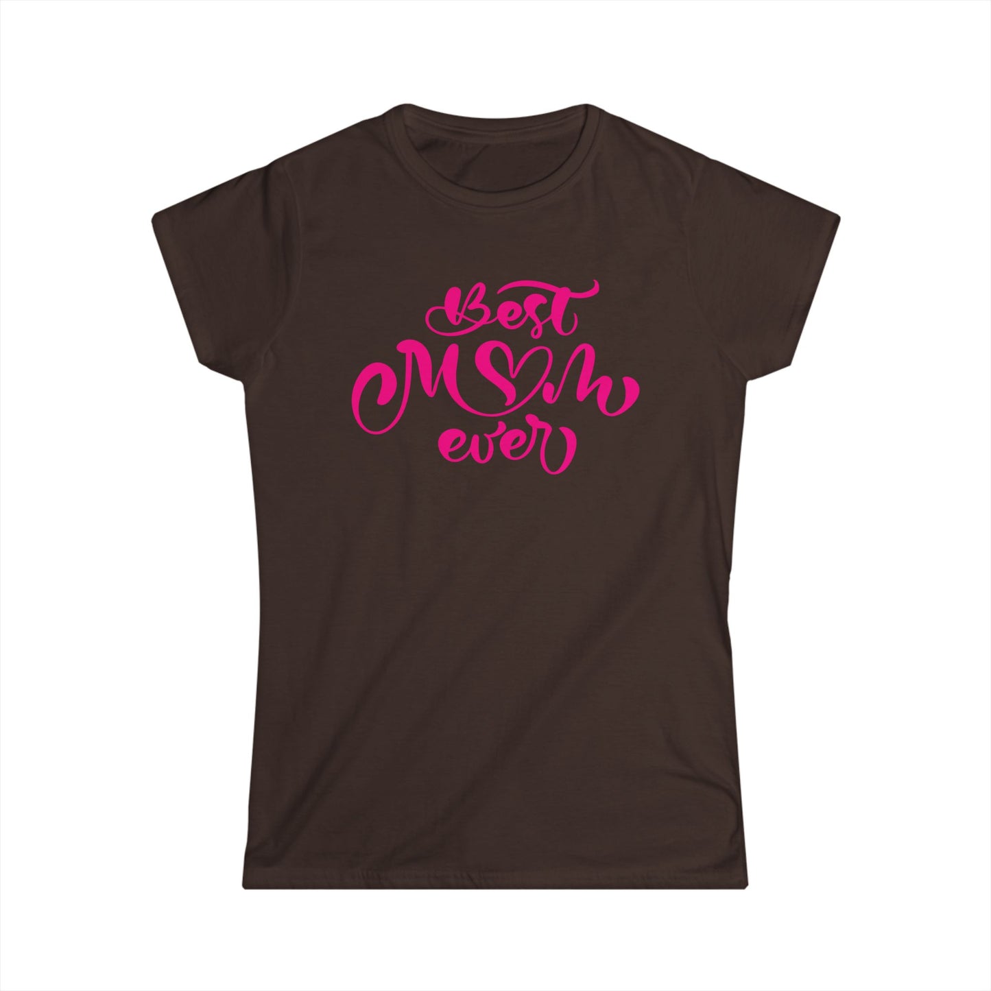 Best Mom Ever Pink Color Print Women's Softstyle Tee
