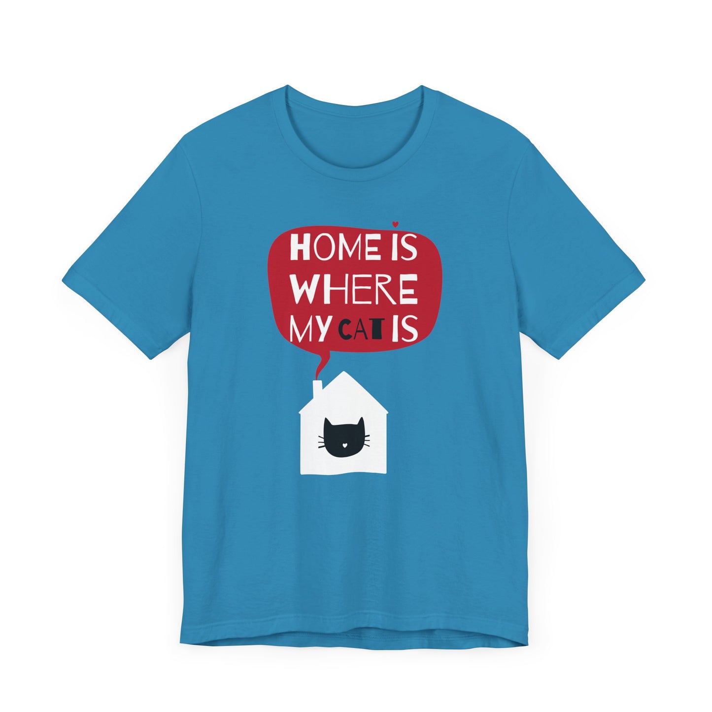 Home Is Where My Cat Is Unisex Jersey Short Sleeve Tee