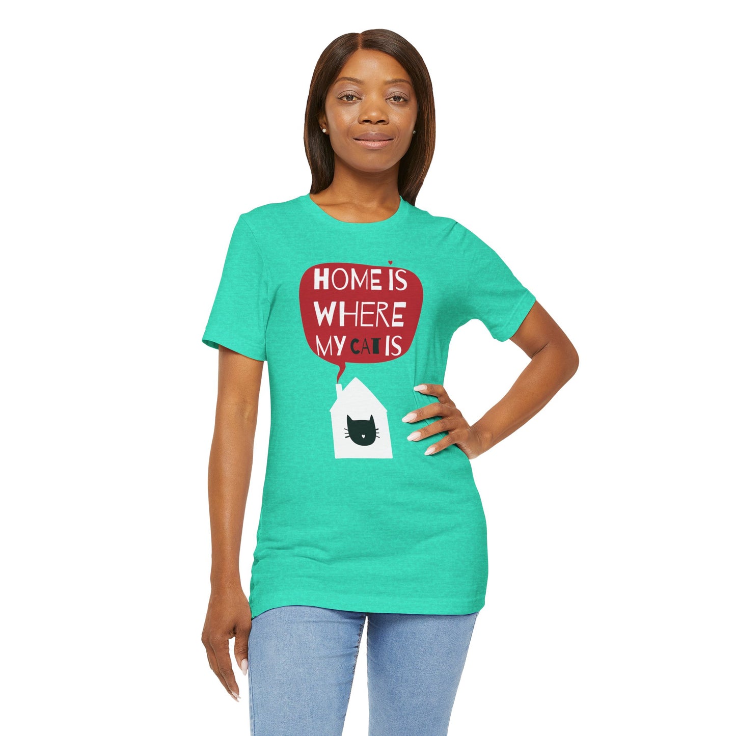 Home Is Where My Cat Is Unisex Jersey Short Sleeve Tee