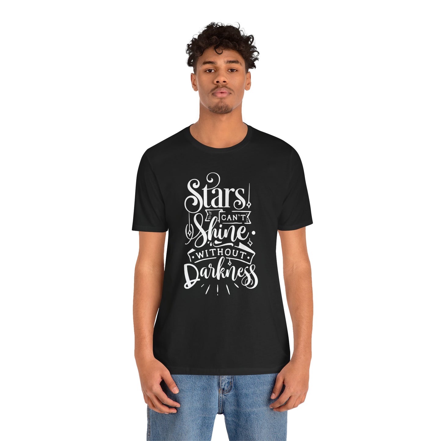 Stars Can't Shine Without Darkness Unisex Jersey Short Sleeve Tee