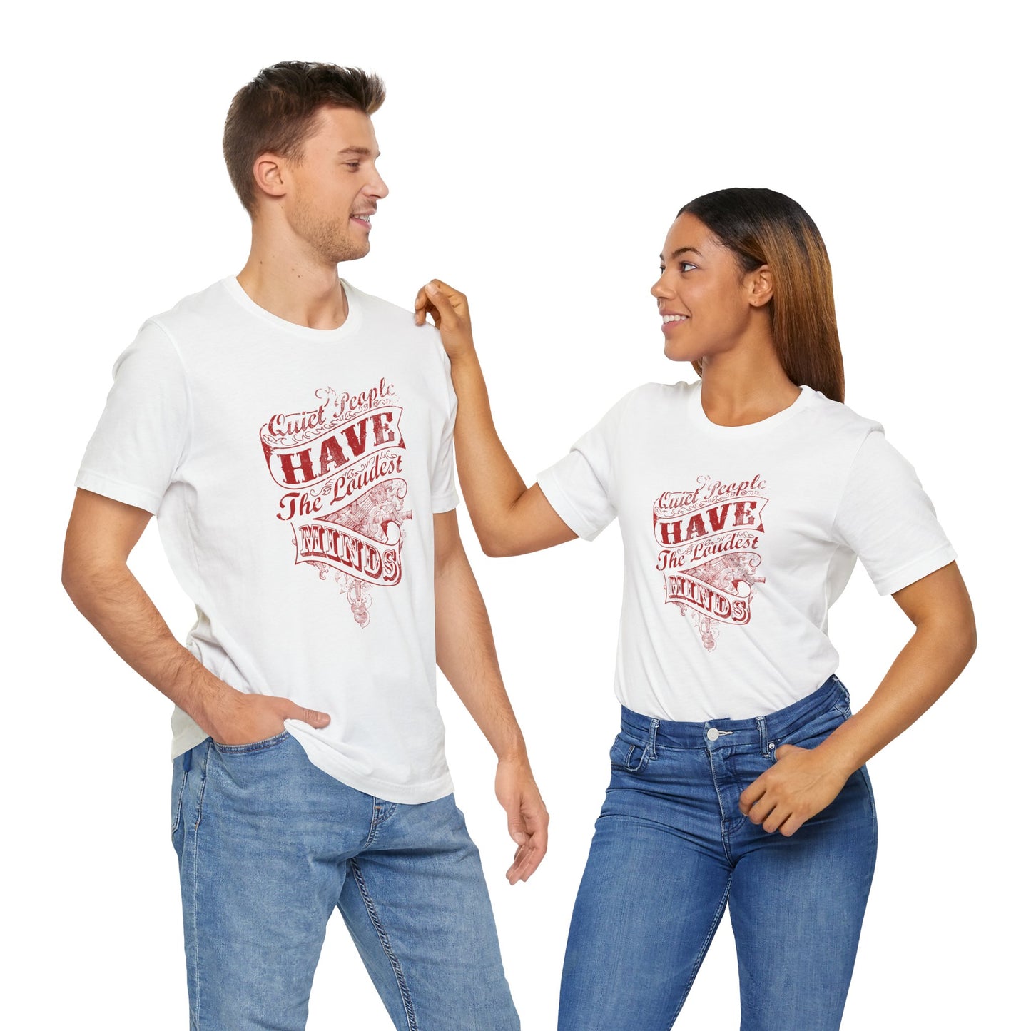 Quiet People Have The Loudest Minds Unisex Jersey Short Sleeve Tee