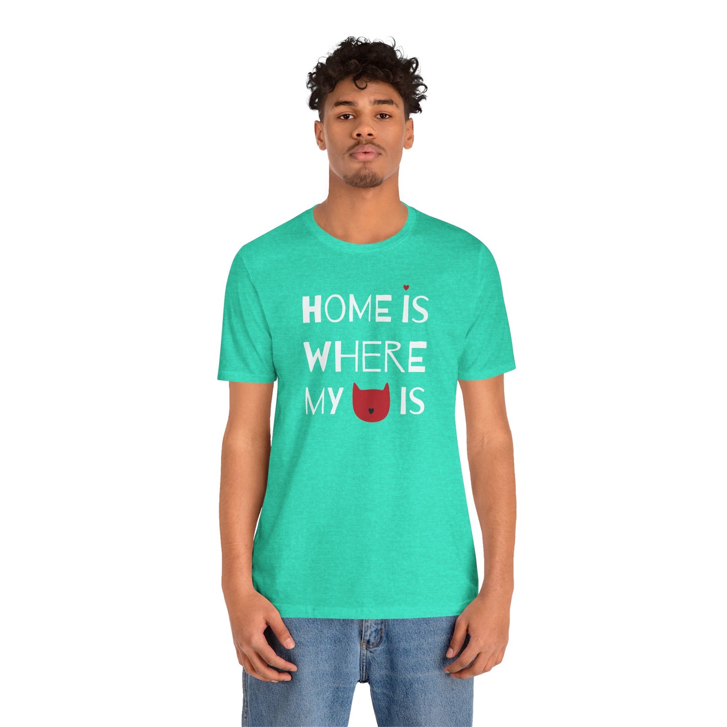 Home Is Where My Cat Is Unisex Jersey Short Sleeve Tee