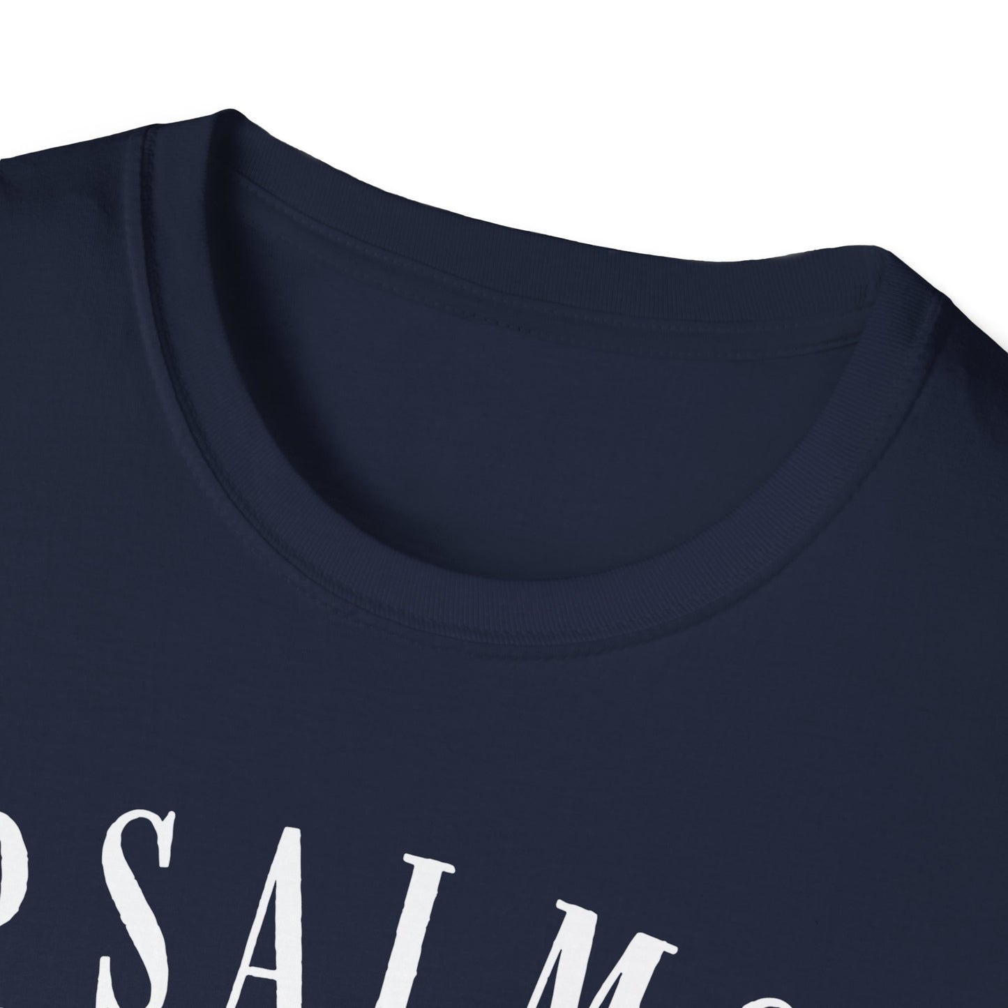 Psalms 91:4 Under His Wings You Will Find Refuge Softstyle T-Shirt