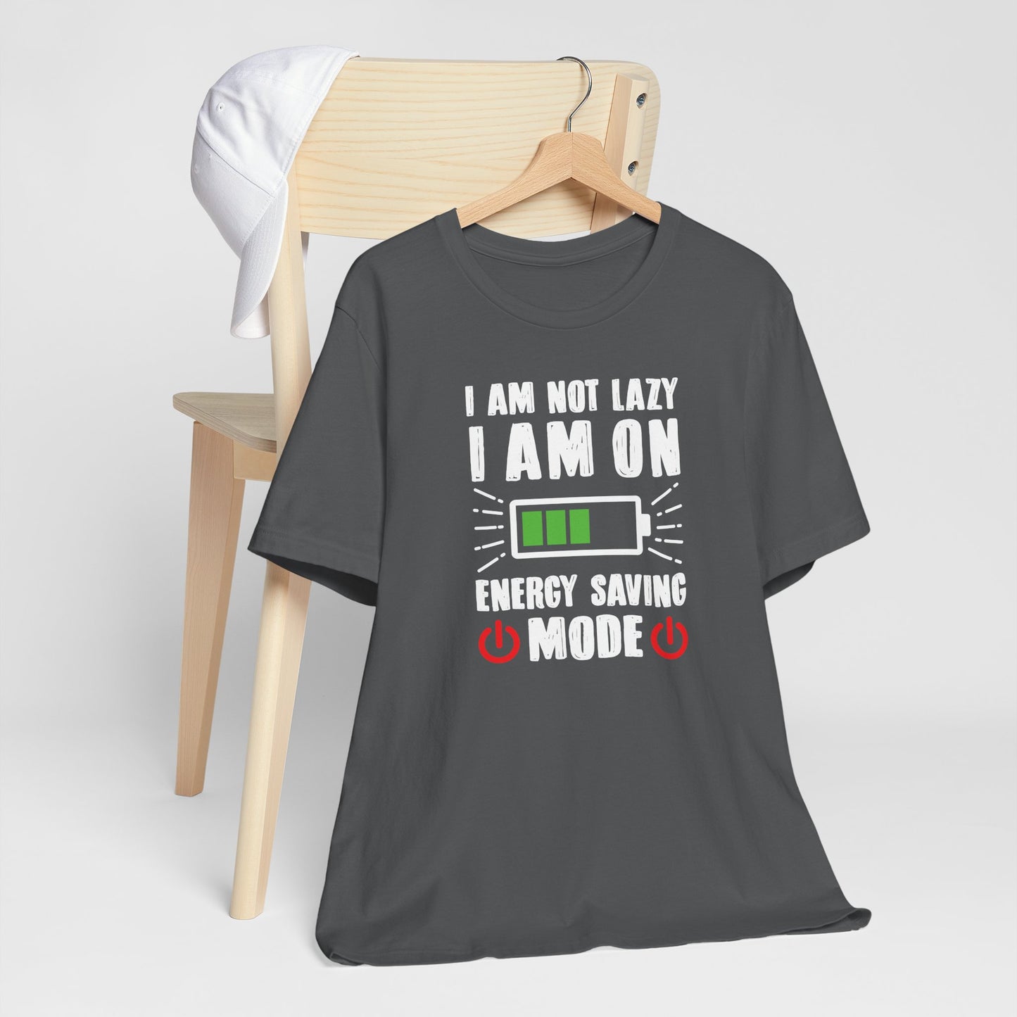 I Am Not Lazy I Am On Energy Saving Mode Unisex Jersey Short Sleeve Tee