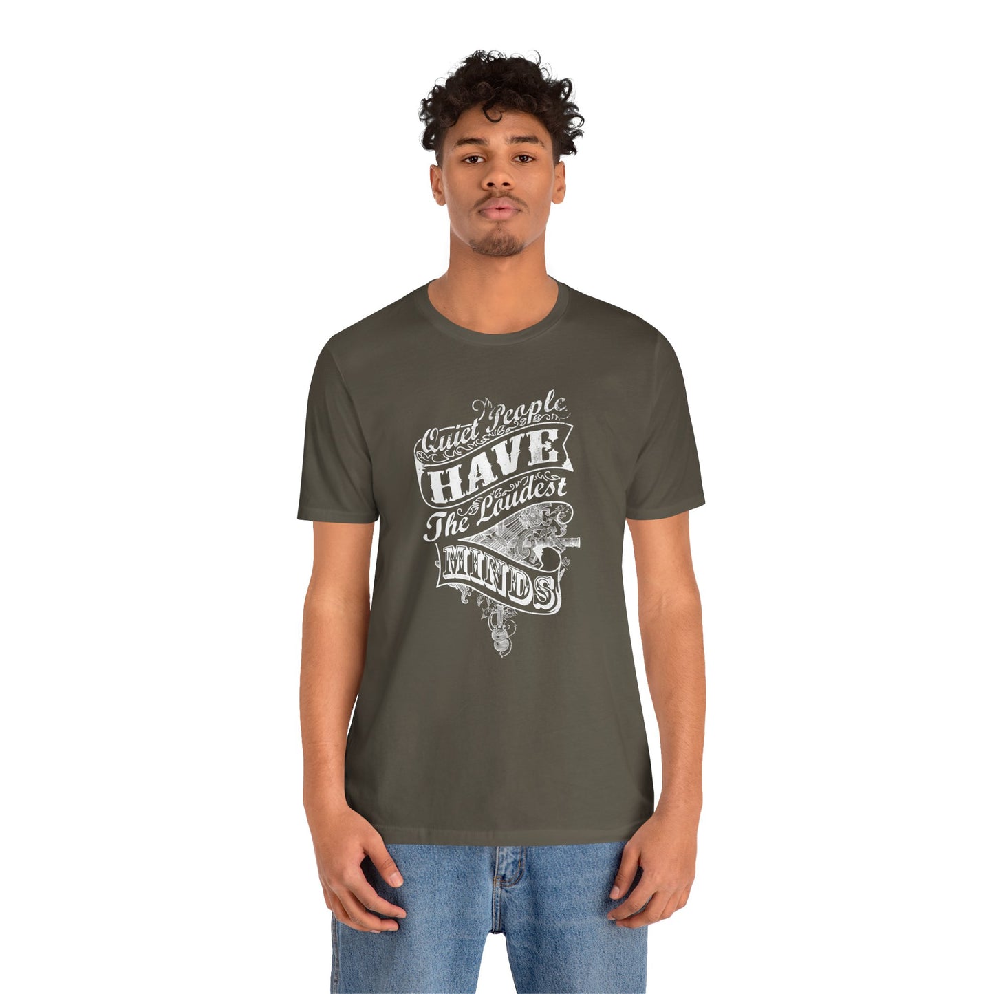 Quiet People Have The Loudest Minds Unisex Jersey Short Sleeve Tee