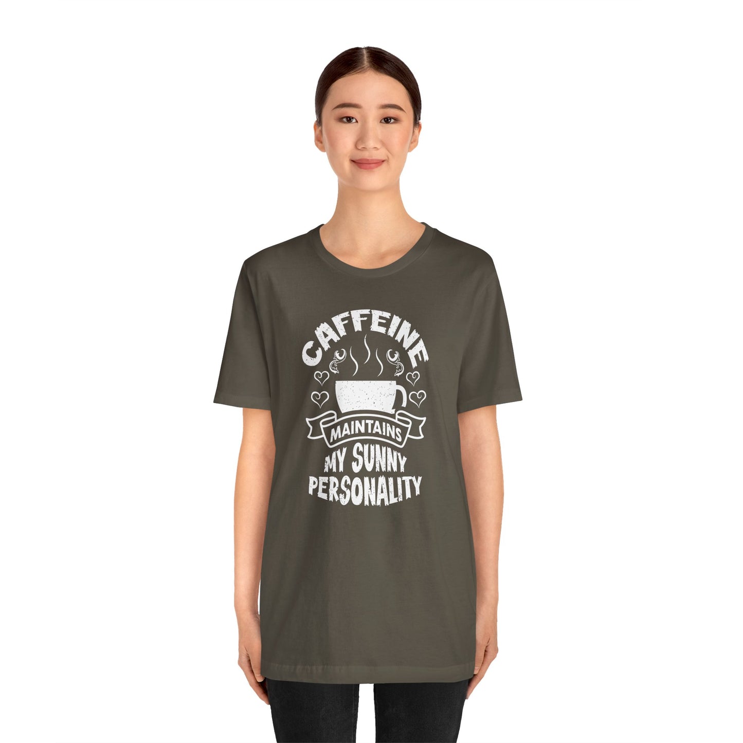 Caffeine Maintains My Sunny Personality Unisex Jersey Short Sleeve Tee