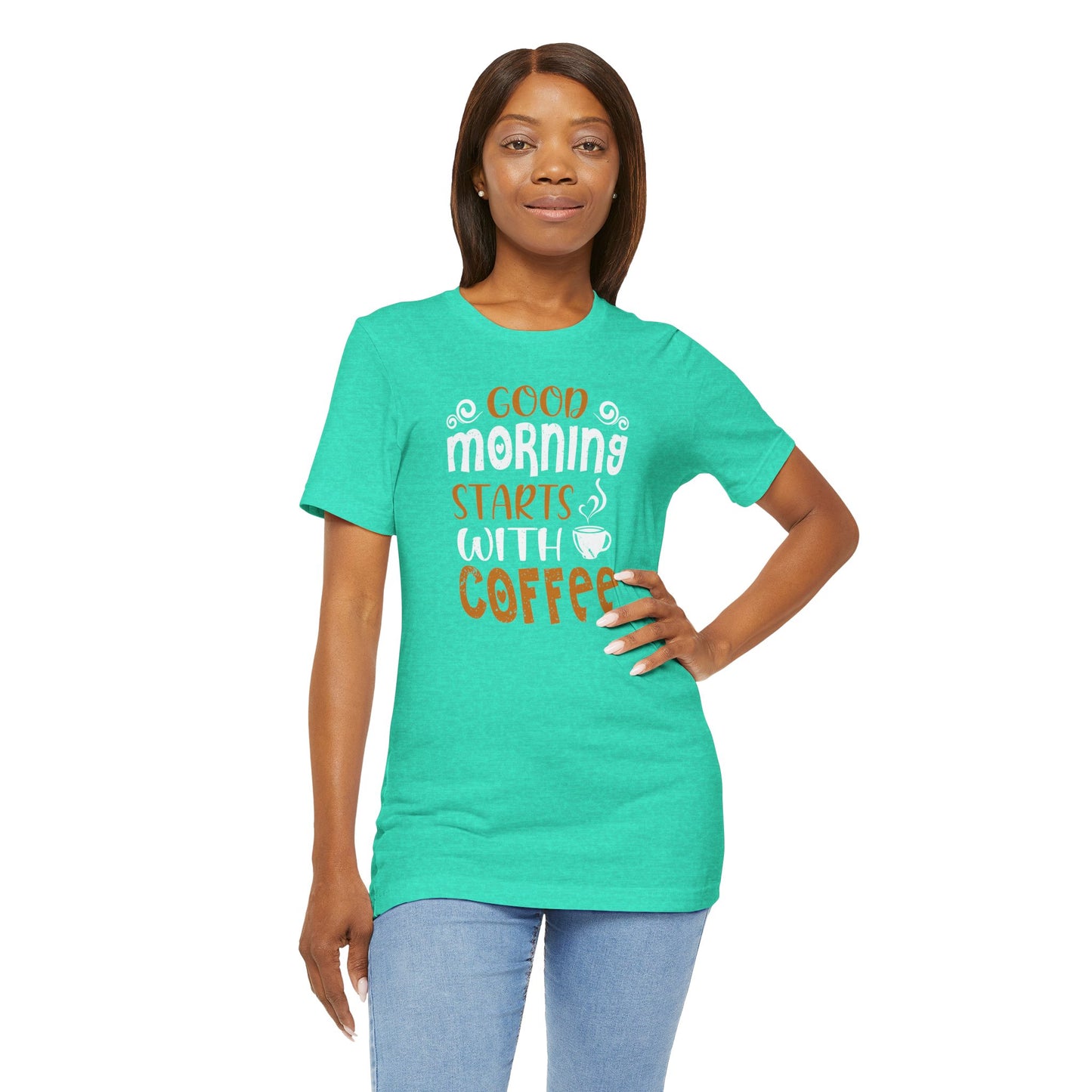 Good Morning Starts With Coffee Unisex Jersey Short Sleeve Tee