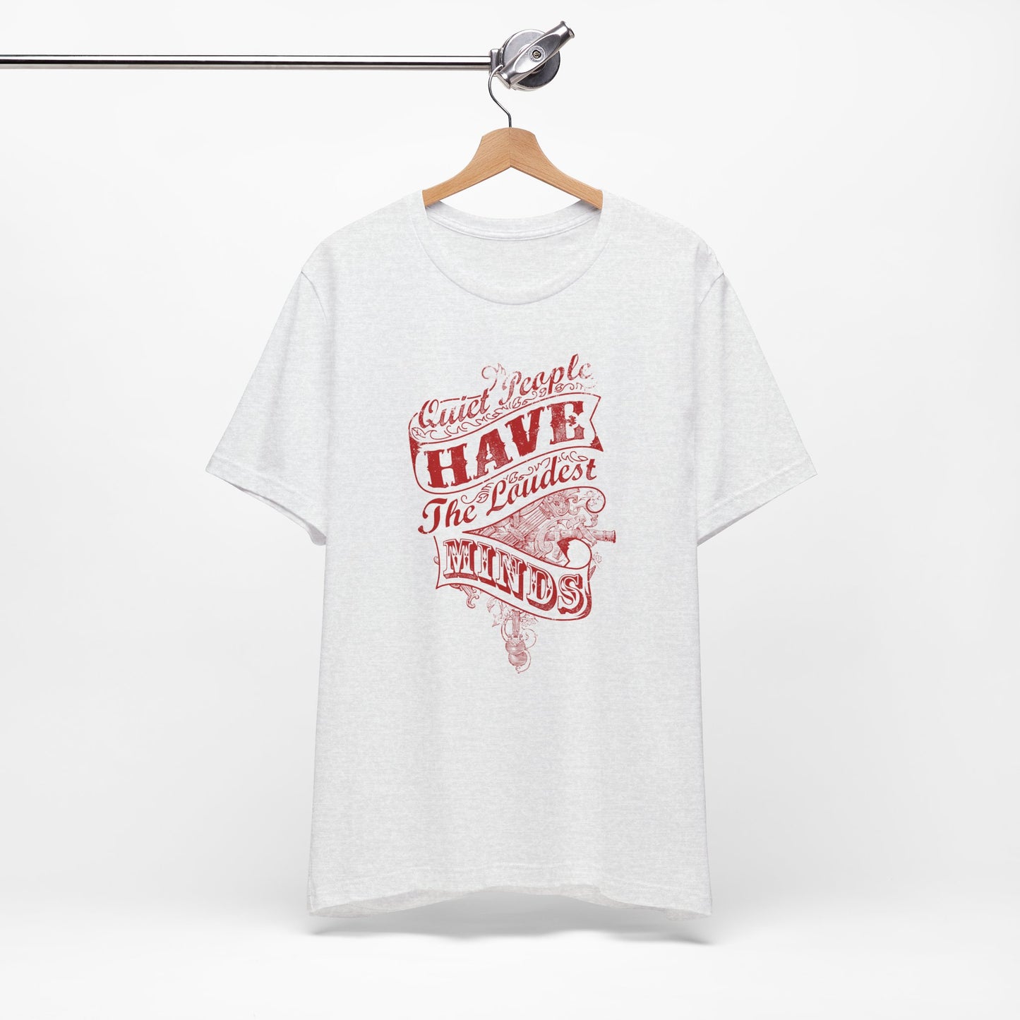 Quiet People Have The Loudest Minds Unisex Jersey Short Sleeve Tee