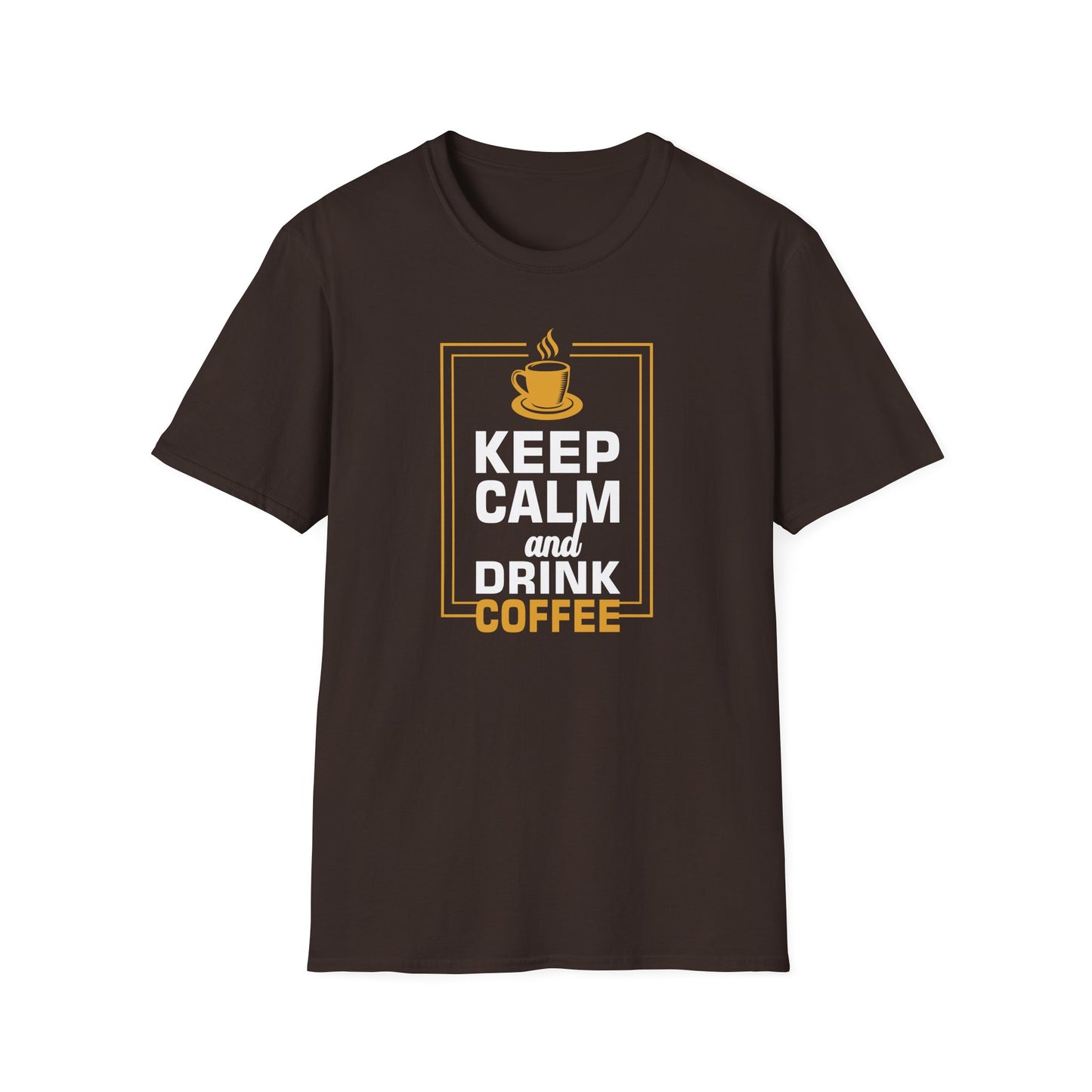 Keep Calm And Drink Coffee Softstyle T-Shirt