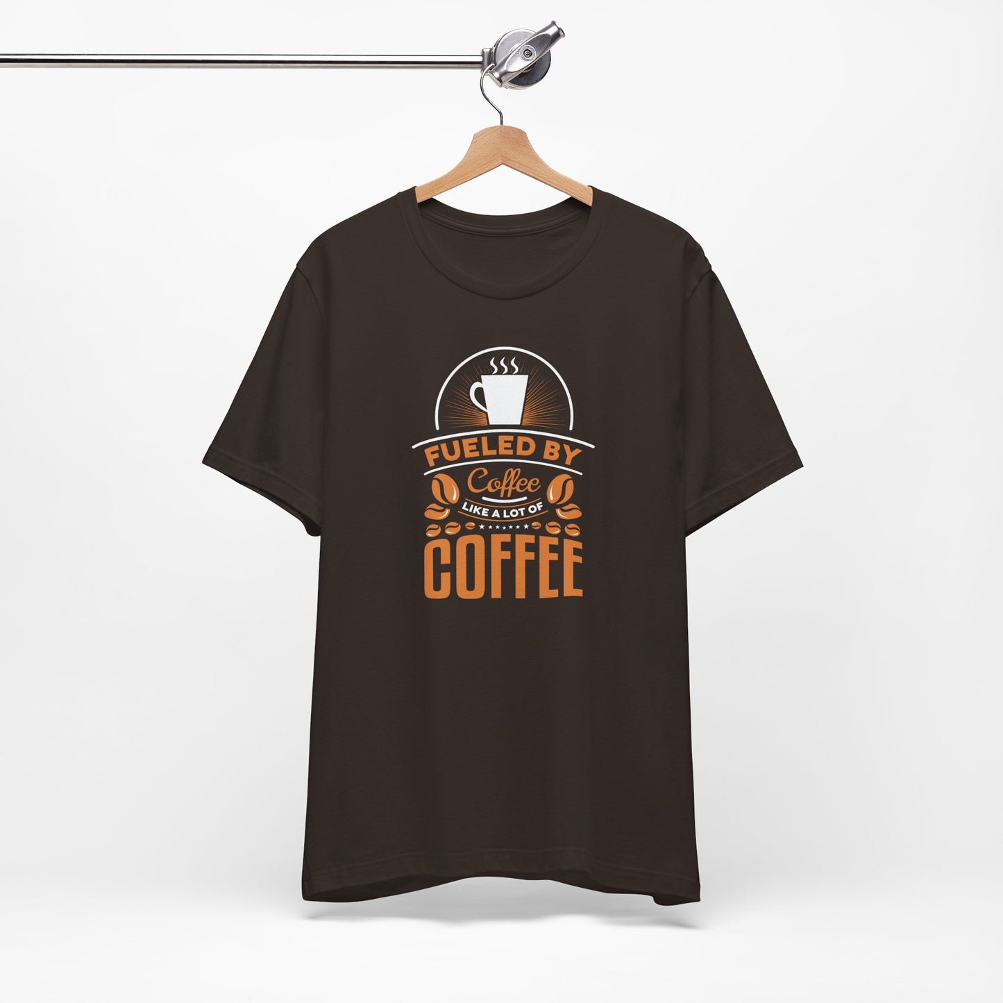 Fueled By Coffee Like A Lot Of Coffee Unisex Jersey Short Sleeve Tee