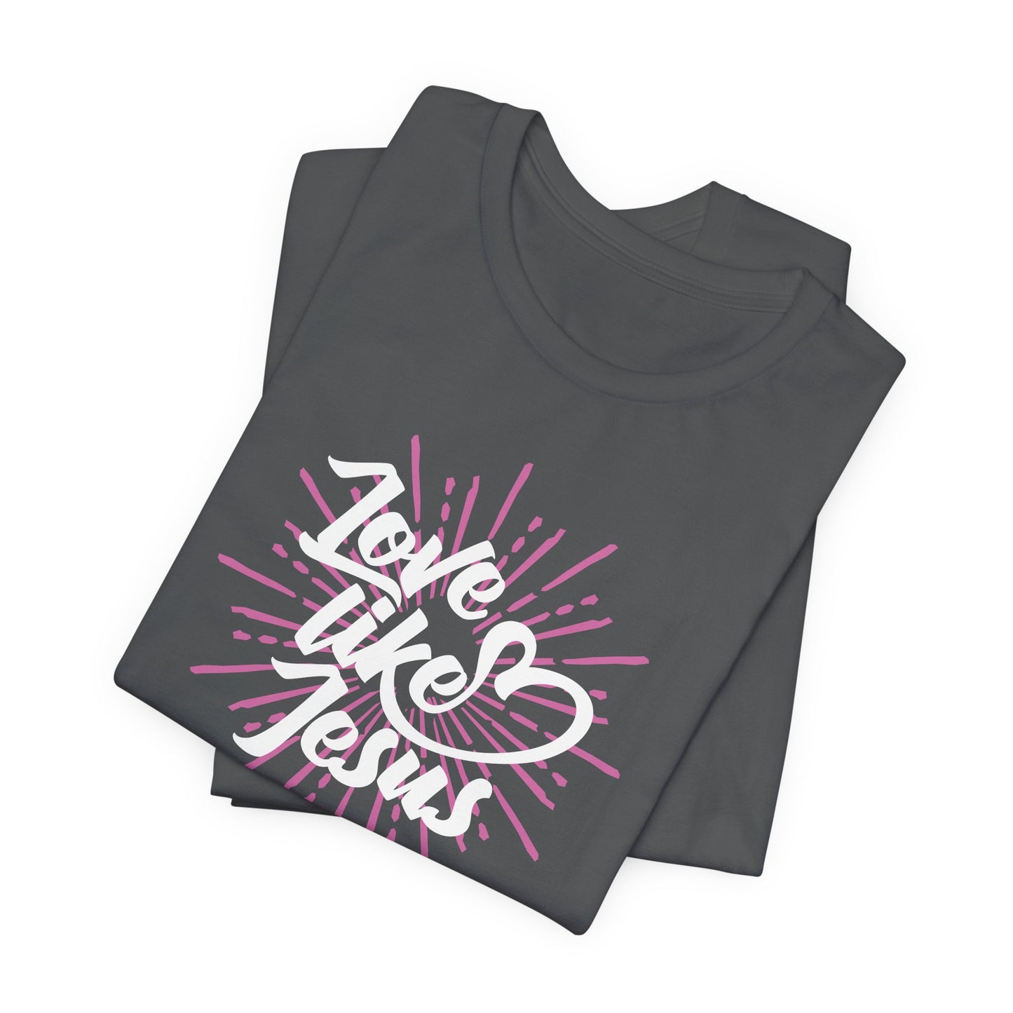 Love Like Jesus Unisex Jersey Short Sleeve Tee