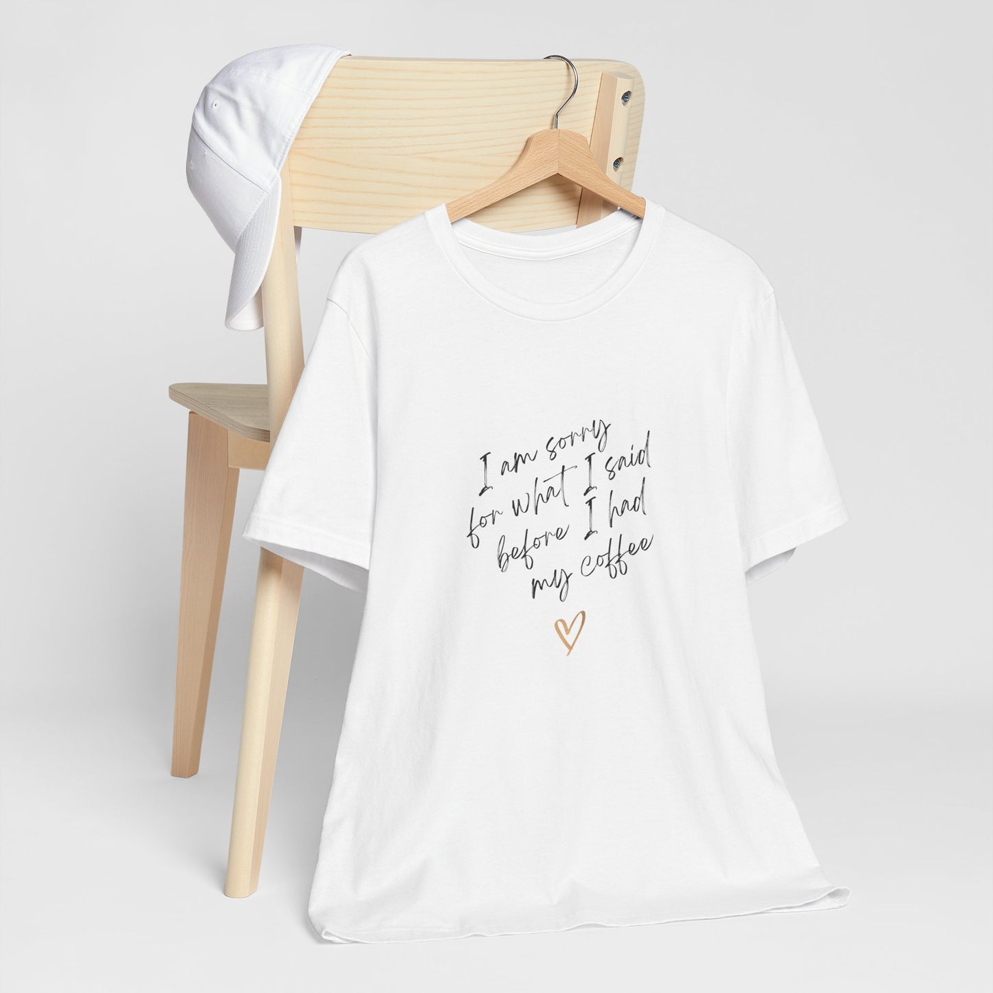 I Am Sorry For What I Said Before I Had My Coffee Unisex Jersey Short Sleeve Tee
