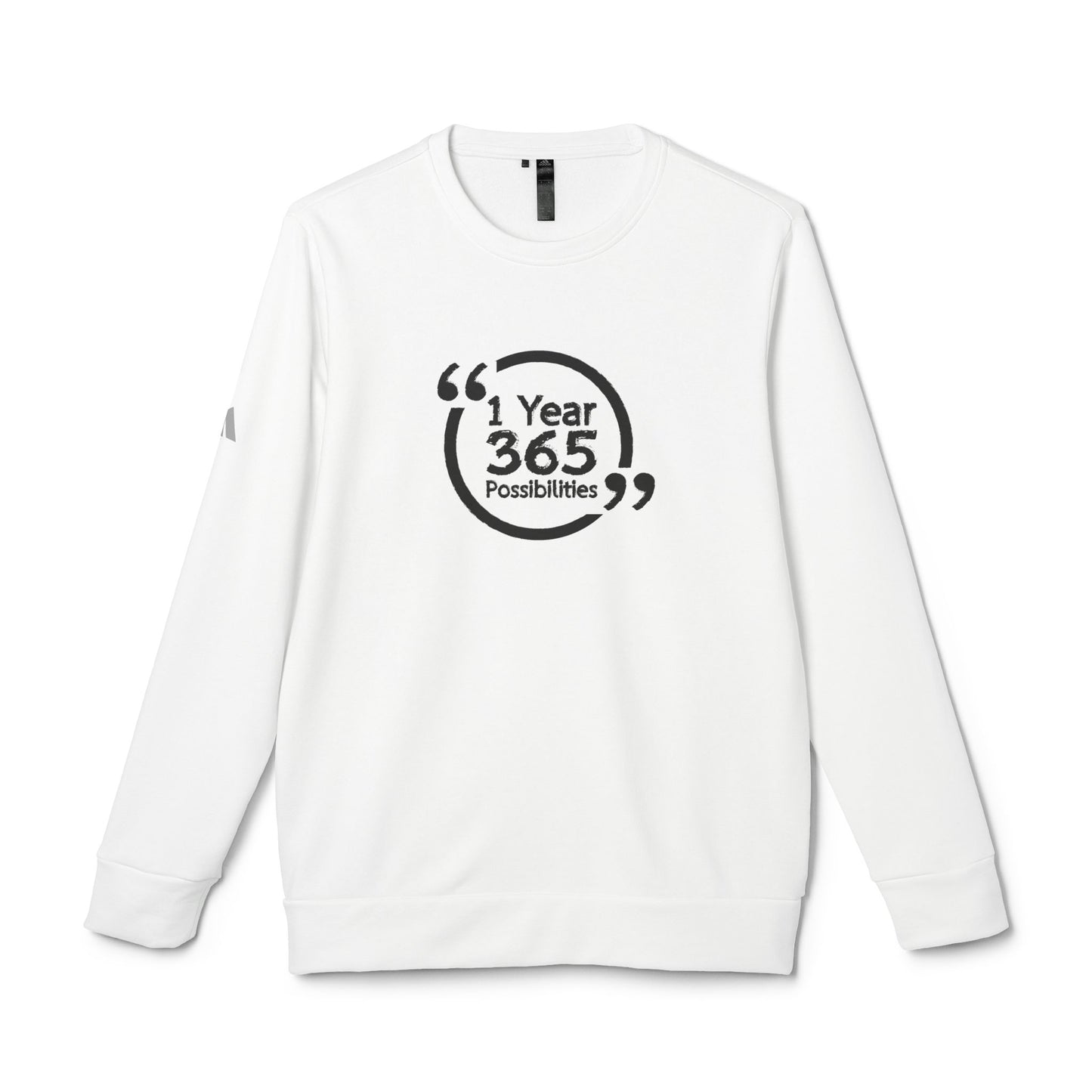 1 Year 365 Possibilities Inspirational Adidas Fleece Crewneck Sweatshirt