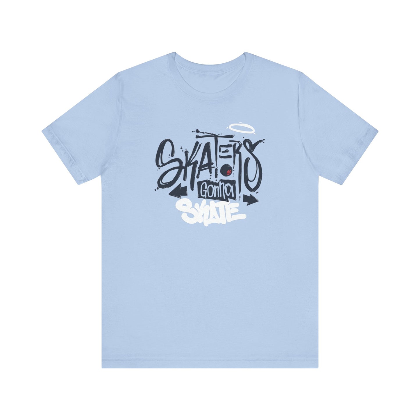 Skaters Gonna Skate Unisex Jersey Short Sleeve Tee