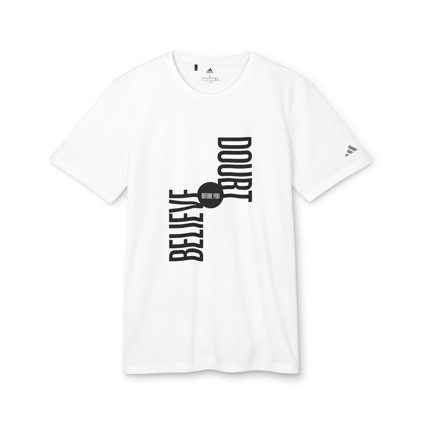 Believe Before You Doubt Adidas Unisex Believe Sport T-Shirt