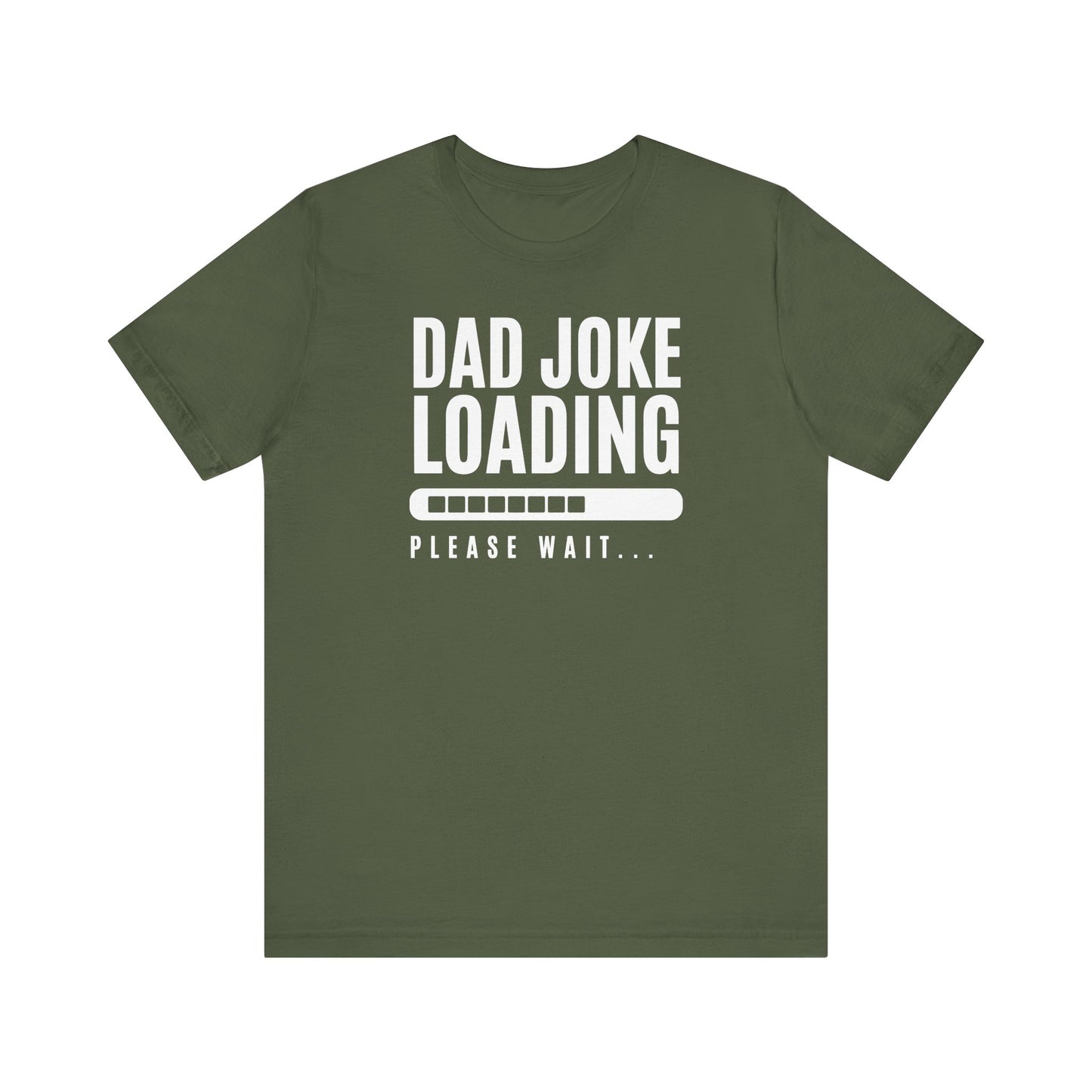 Dad Joke Loading Please Wait Men's Jersey Short Sleeve Tee