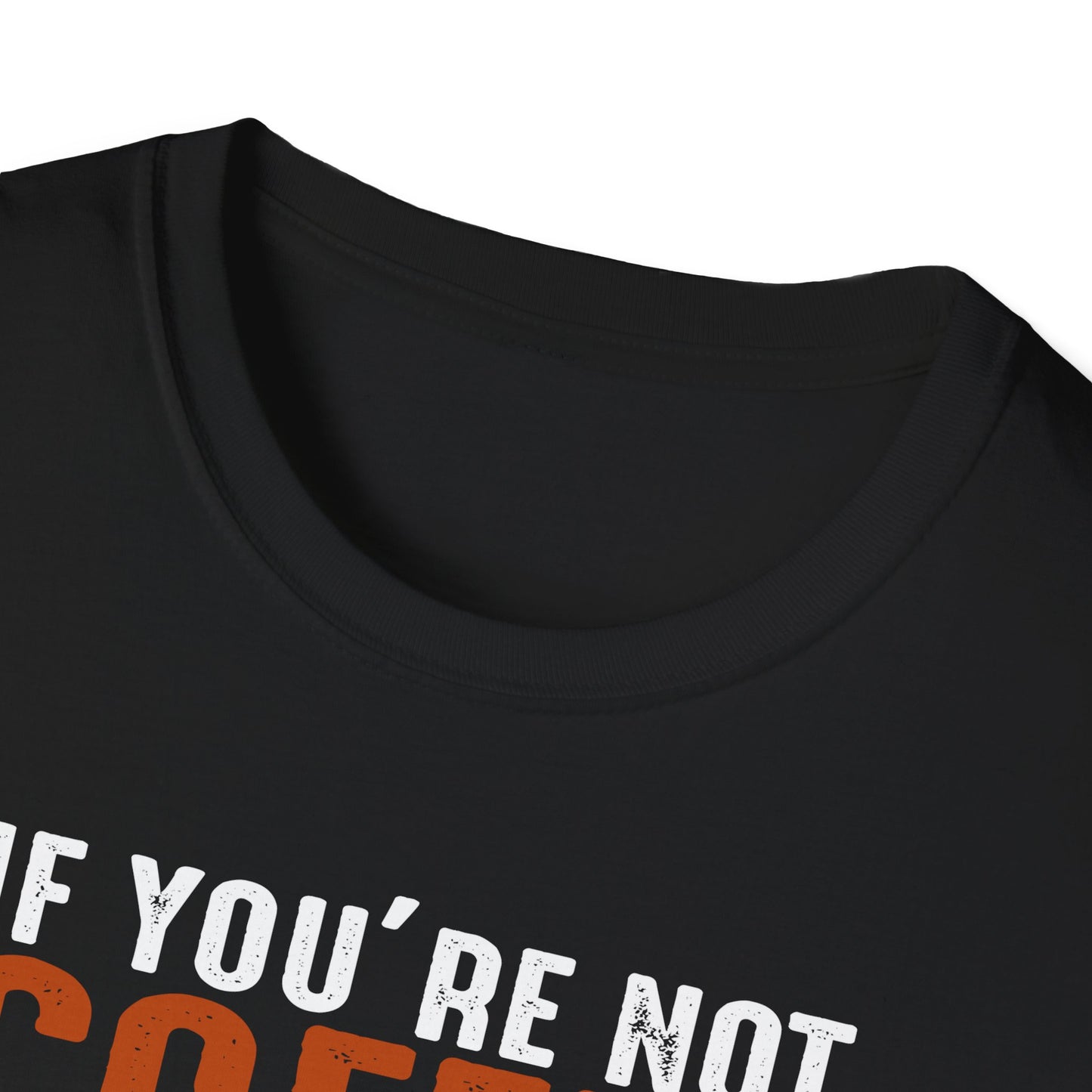 If You're Not Coffee Then I'm Not Interested Softstyle T-Shirt