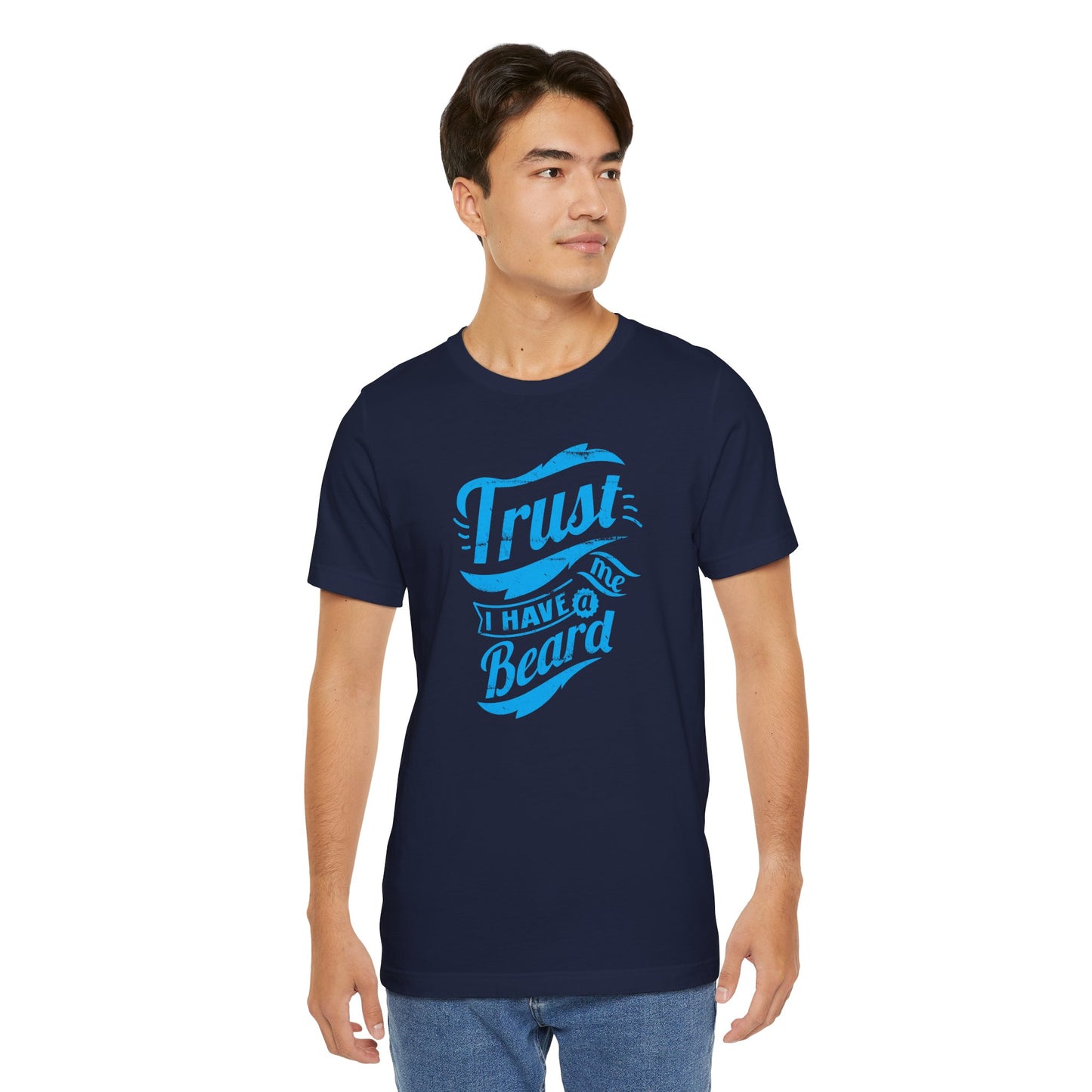 Trust Me I Have A Beard Men's Jersey Short Sleeve Tee