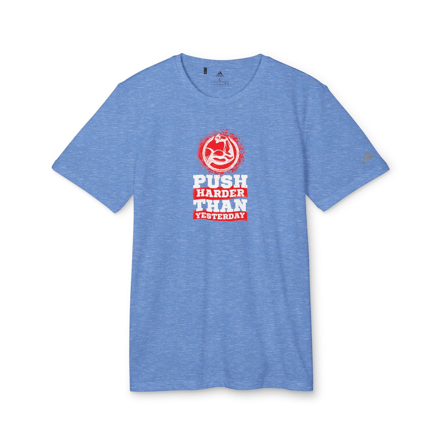 Push Harder Than Yesterday Adidas Unisex Sport T-Shirt
