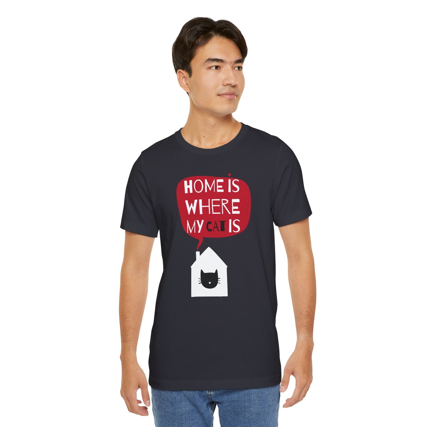 Home Is Where My Cat Is Unisex Jersey Short Sleeve Tee