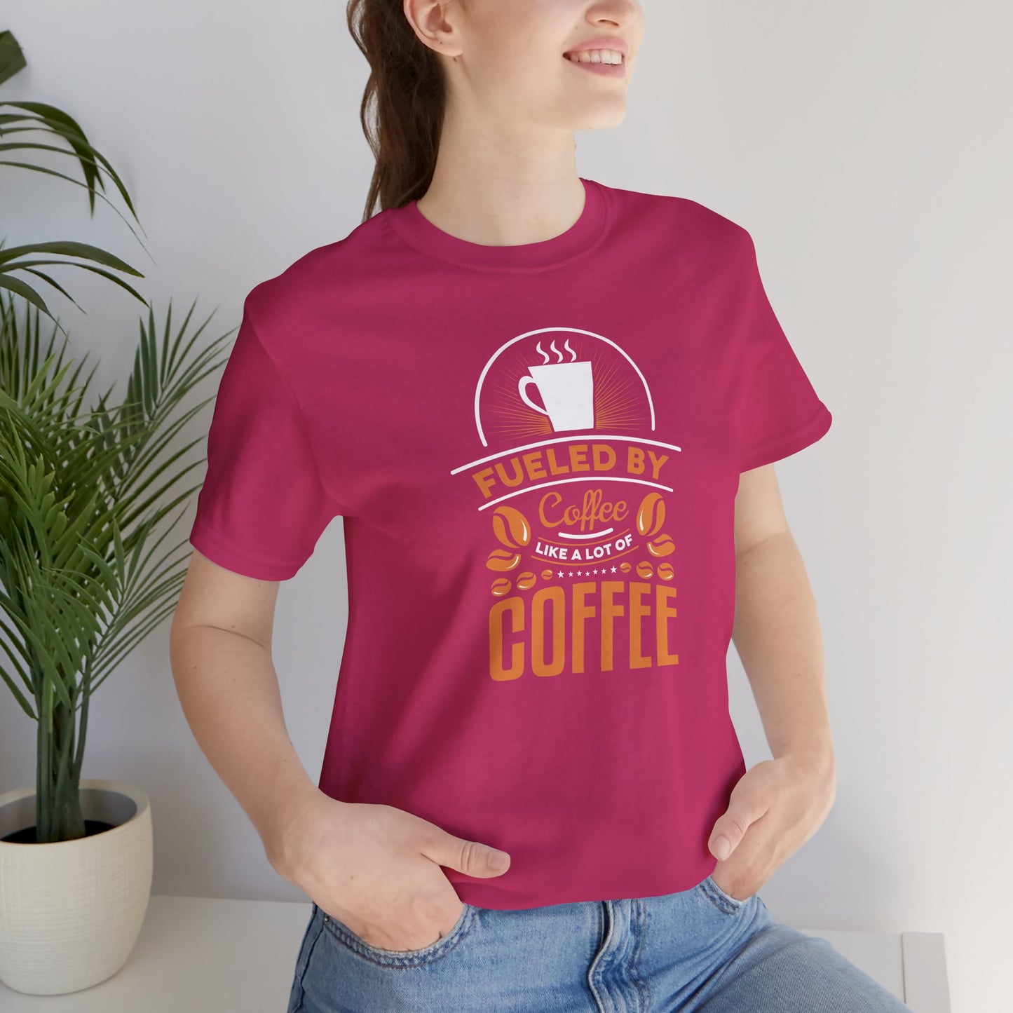 Fueled By Coffee Like A Lot Of Coffee Unisex Jersey Short Sleeve Tee