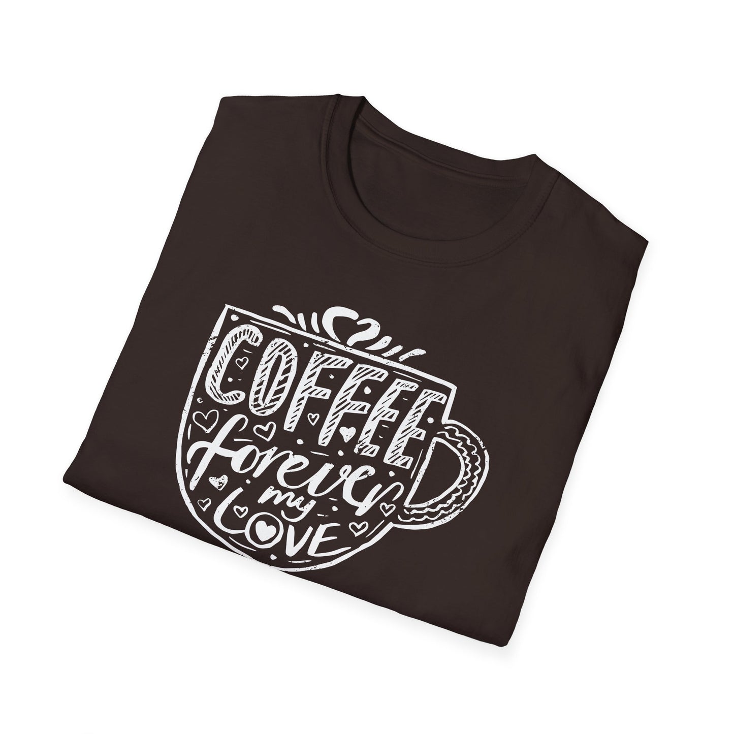 Coffee Forever My Love Softstyle T-Shirt