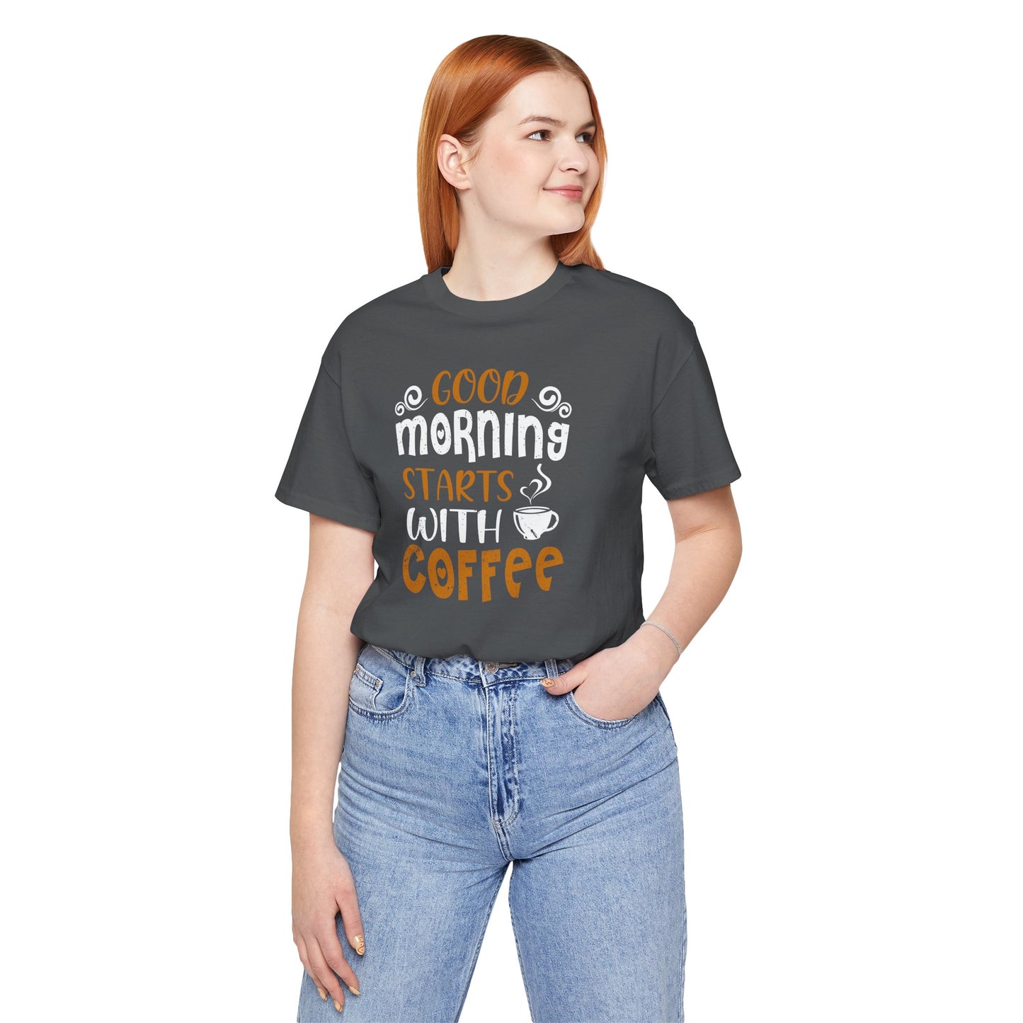 Good Morning Starts With Coffee Unisex Jersey Short Sleeve Tee