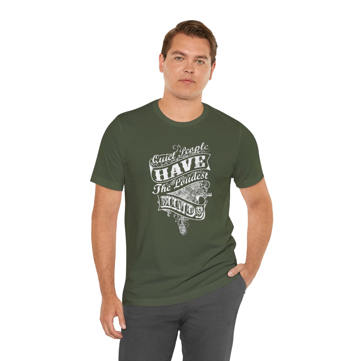 Quiet People Have The Loudest Minds Unisex Jersey Short Sleeve Tee