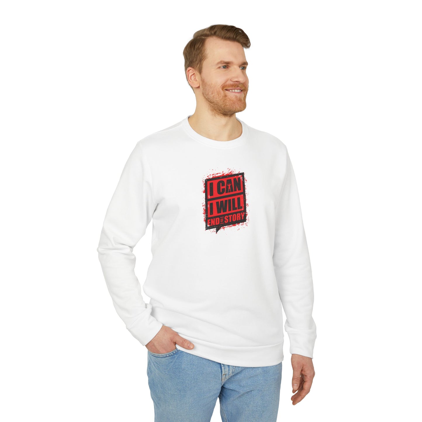 I Can I Will End Of Story Adidas Unisex Cozy Fleece Sweatshirt