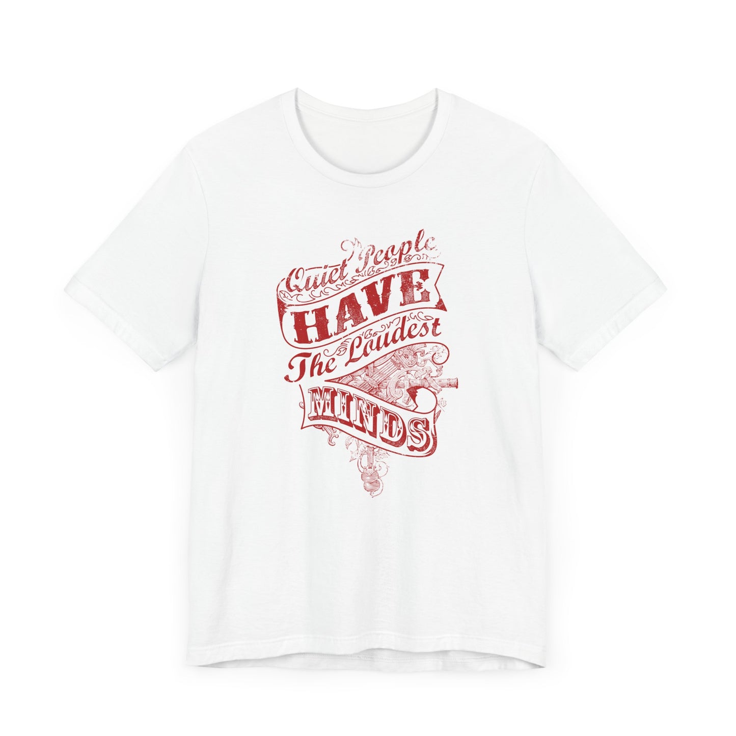 Quiet People Have The Loudest Minds Unisex Jersey Short Sleeve Tee