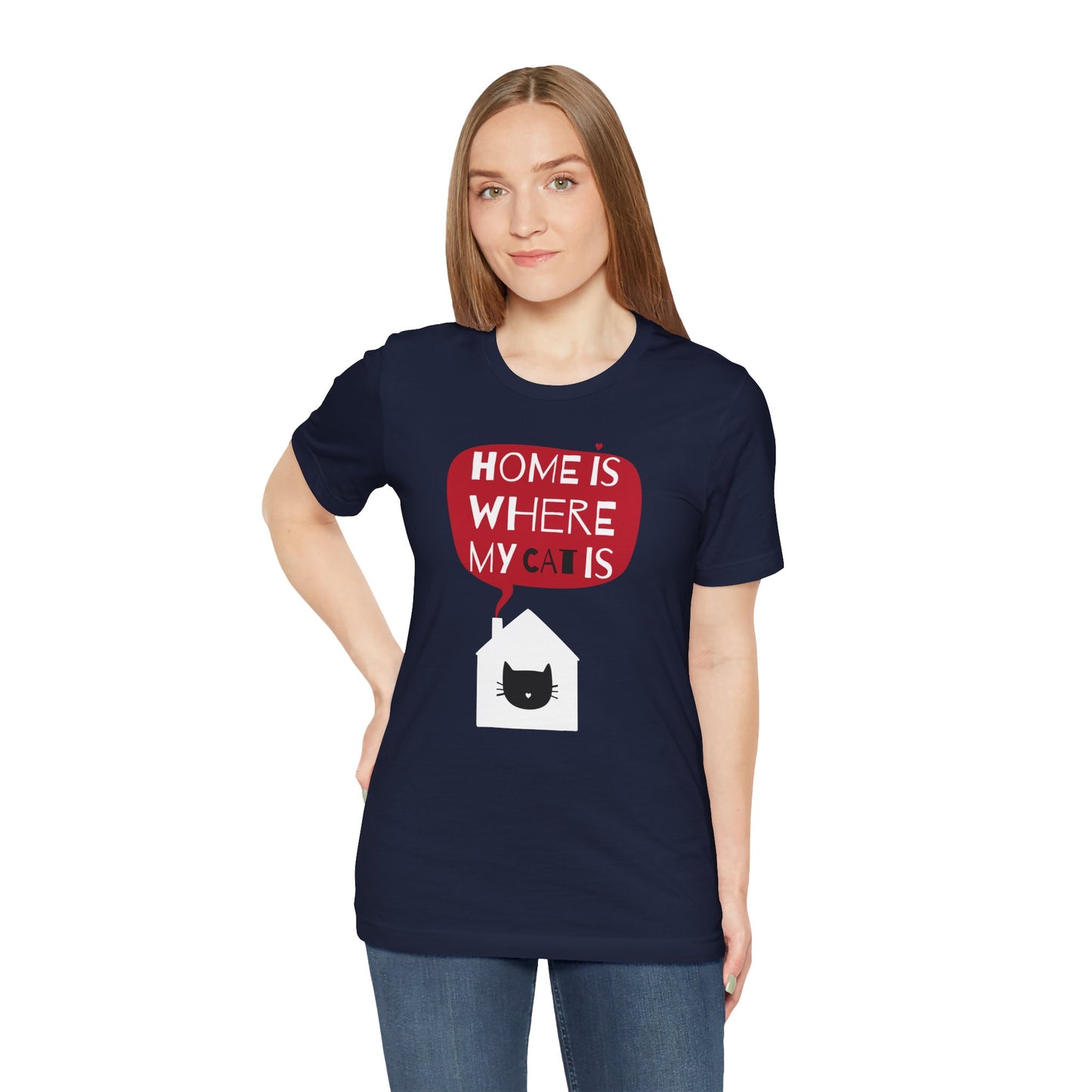 Home Is Where My Cat Is Unisex Jersey Short Sleeve Tee