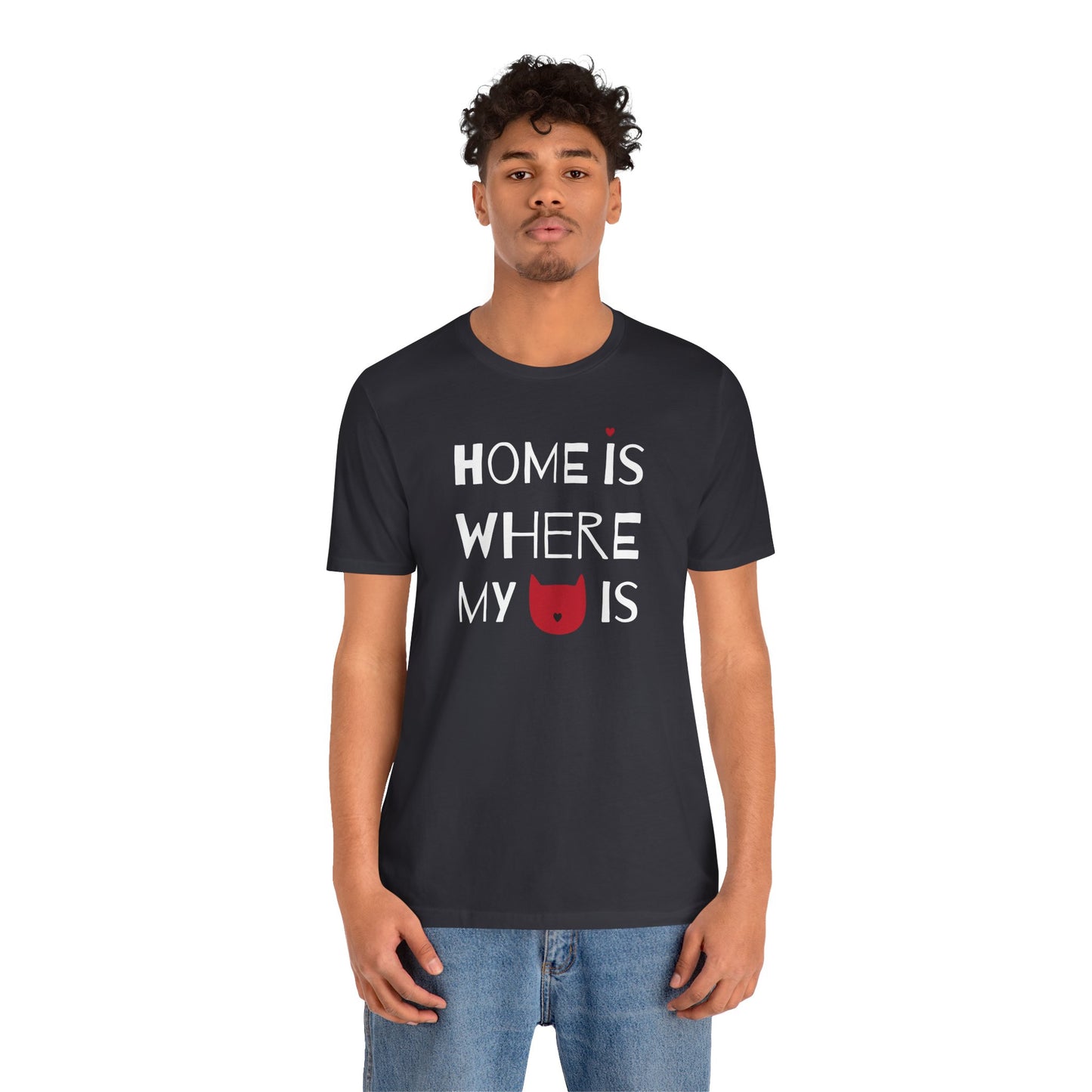 Home Is Where My Cat Is Unisex Jersey Short Sleeve Tee