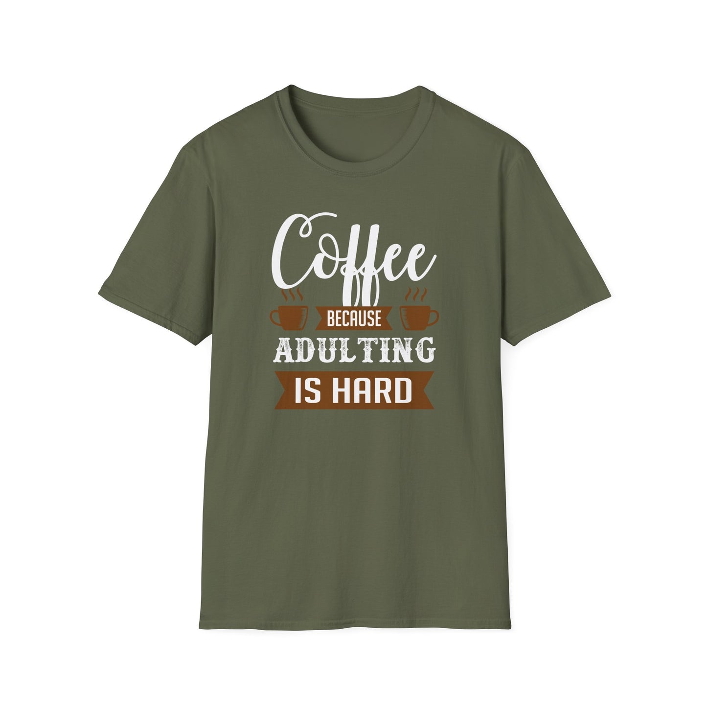 Coffee Because Adulting Is Hard Softstyle T-Shirt