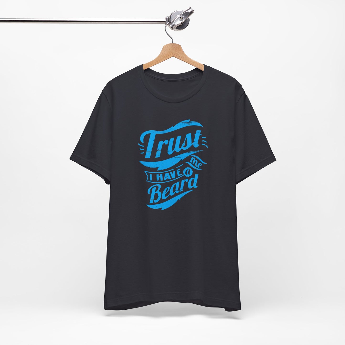 Trust Me I Have A Beard Men's Jersey Short Sleeve Tee