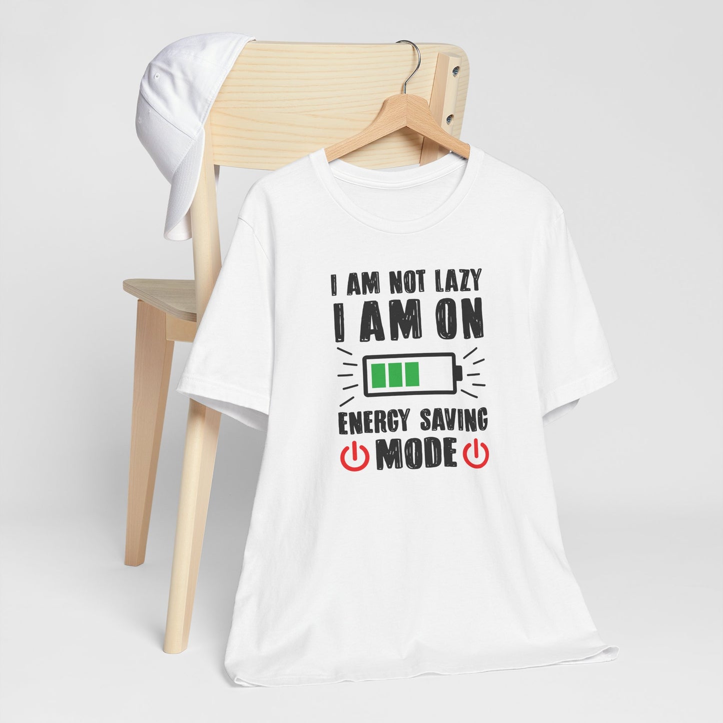 I Am Not Lazy I Am On Energy Saving Mode Unisex Jersey Short Sleeve Tee