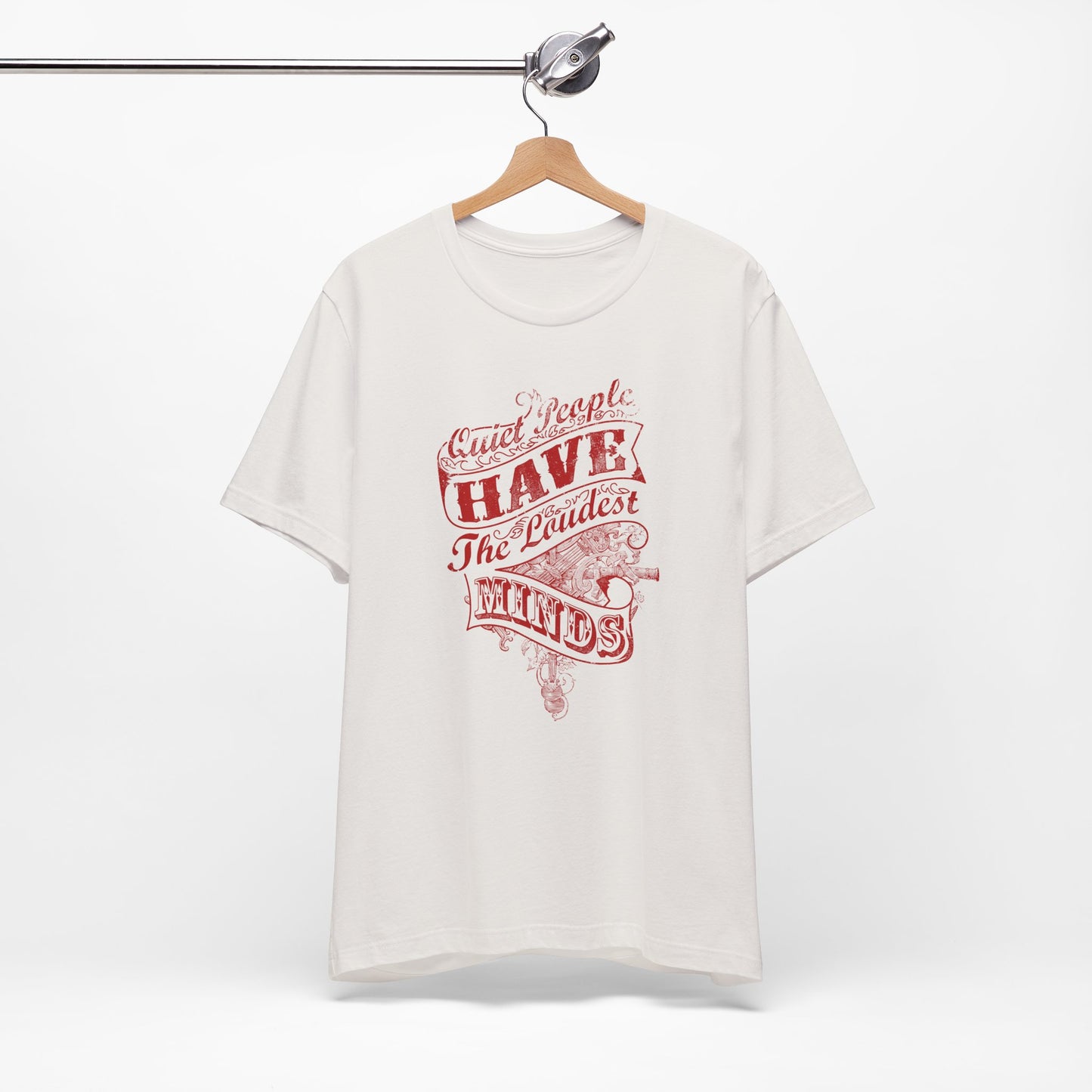 Quiet People Have The Loudest Minds Unisex Jersey Short Sleeve Tee