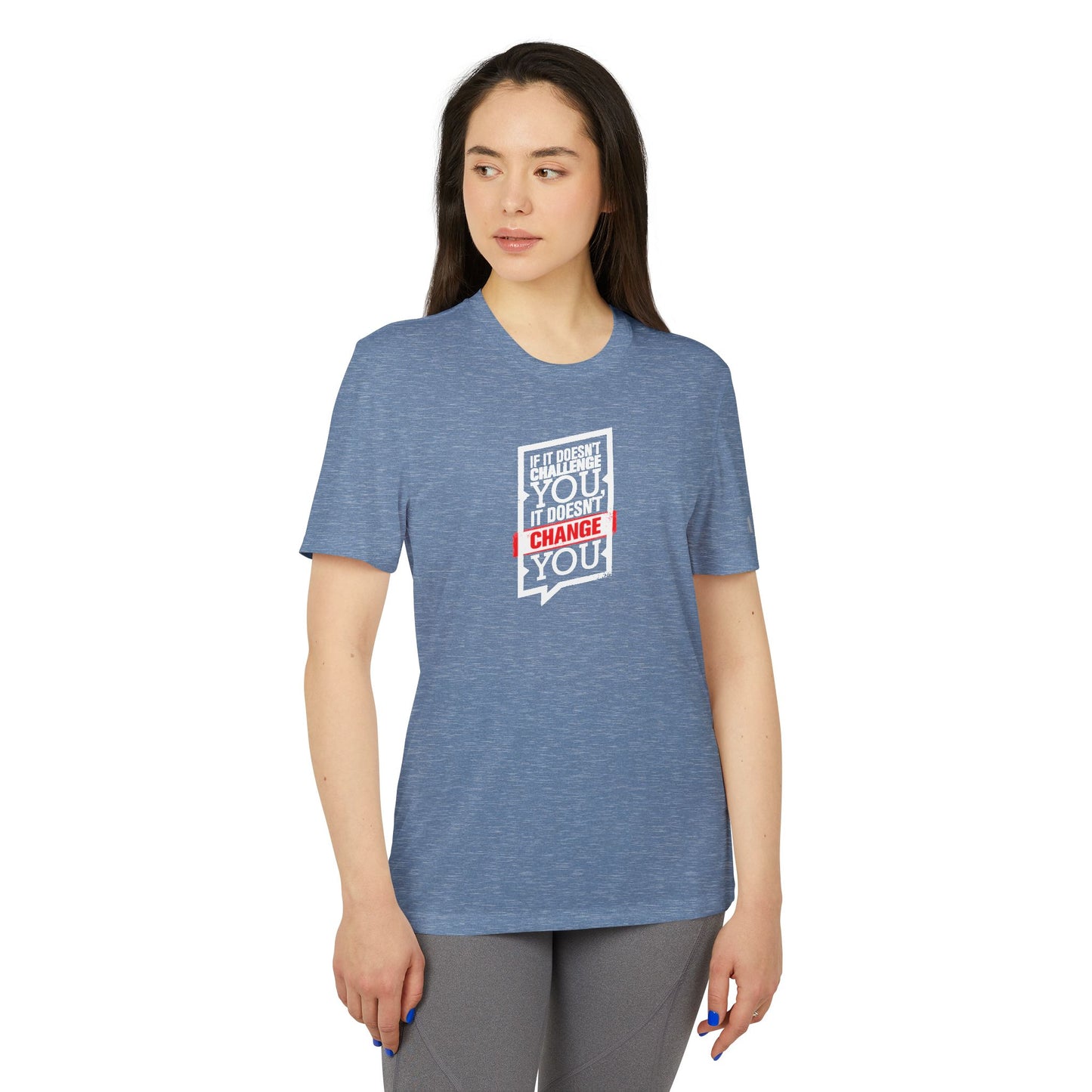 If It Doesn't Challenge You It Doesn't Change You Adidas Unisex Sport T-Shirt
