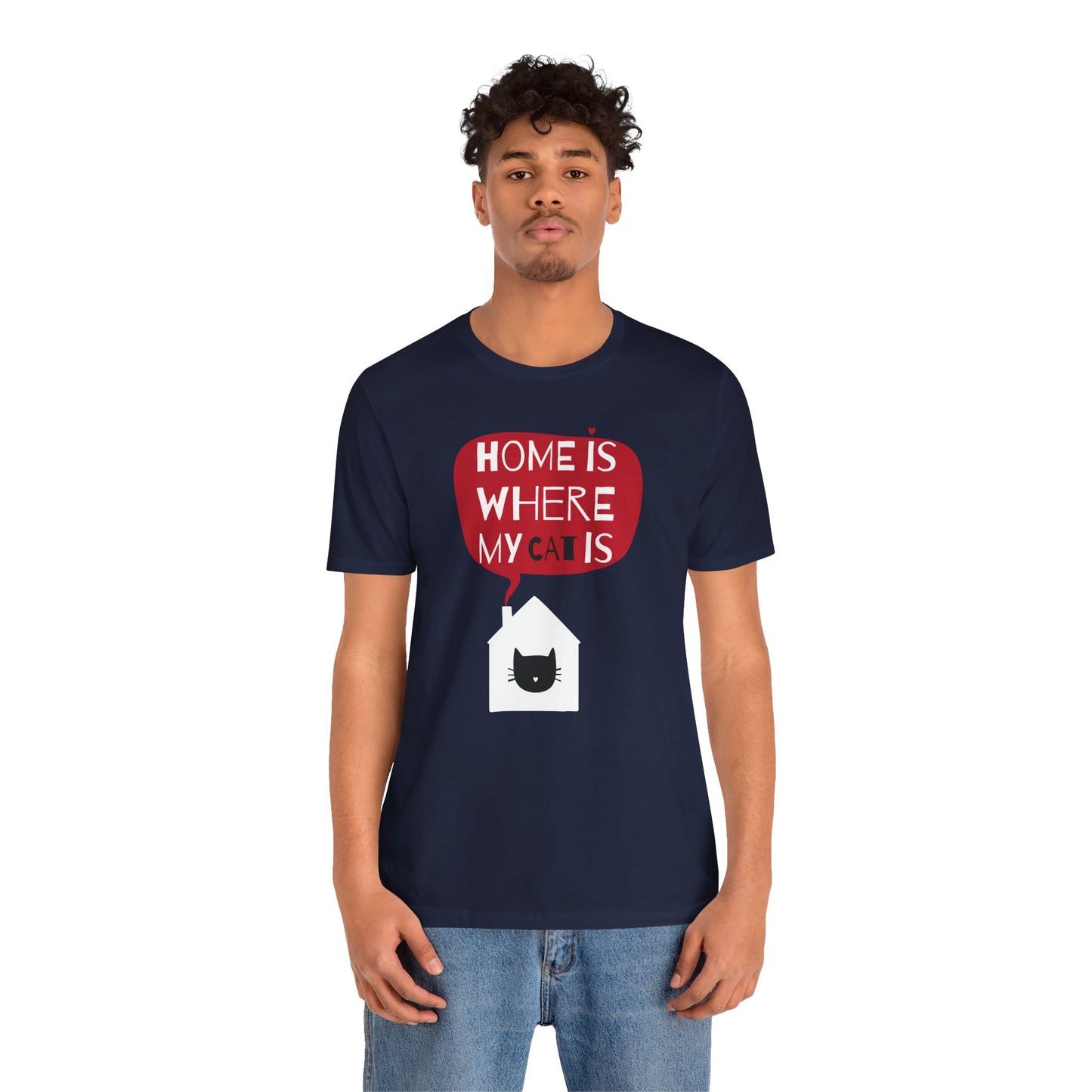 Home Is Where My Cat Is Unisex Jersey Short Sleeve Tee