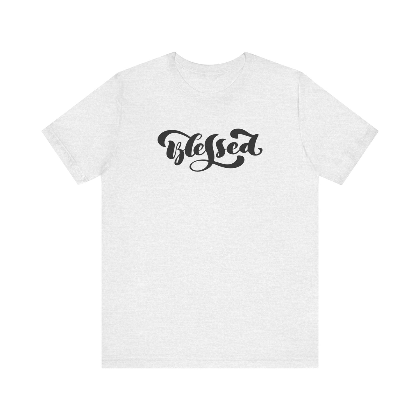 Unisex Jersey Short Sleeve Tee Blessed Quote Black Print