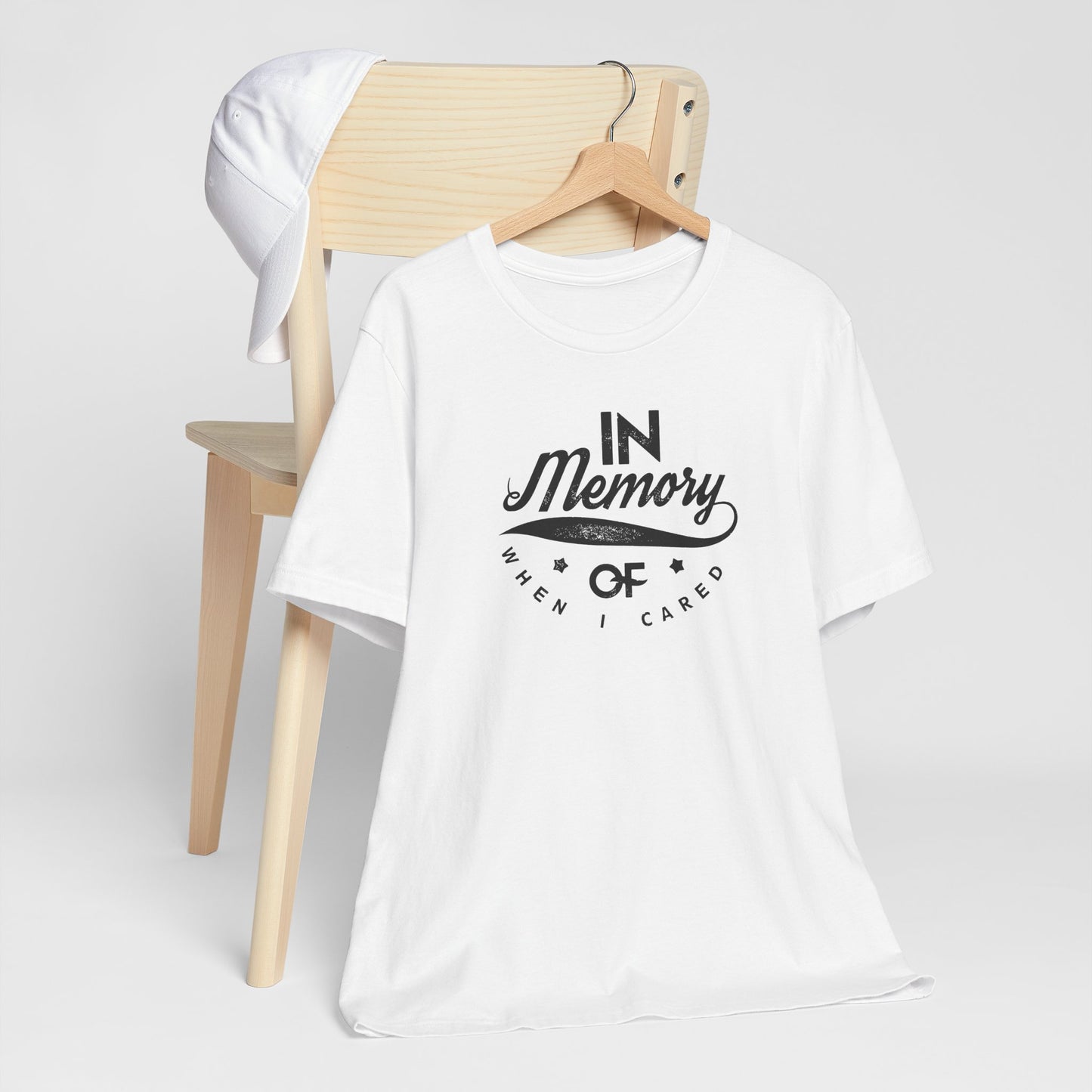 In Memory Of When I Cared Unisex Jersey Short Sleeve Tee