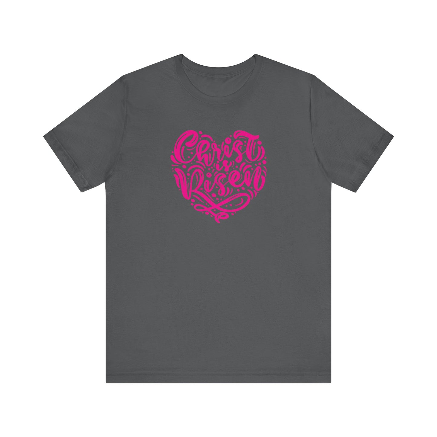 Christ is Risen Heart Shaped Pink Print Unisex Jersey Short Sleeve Tee