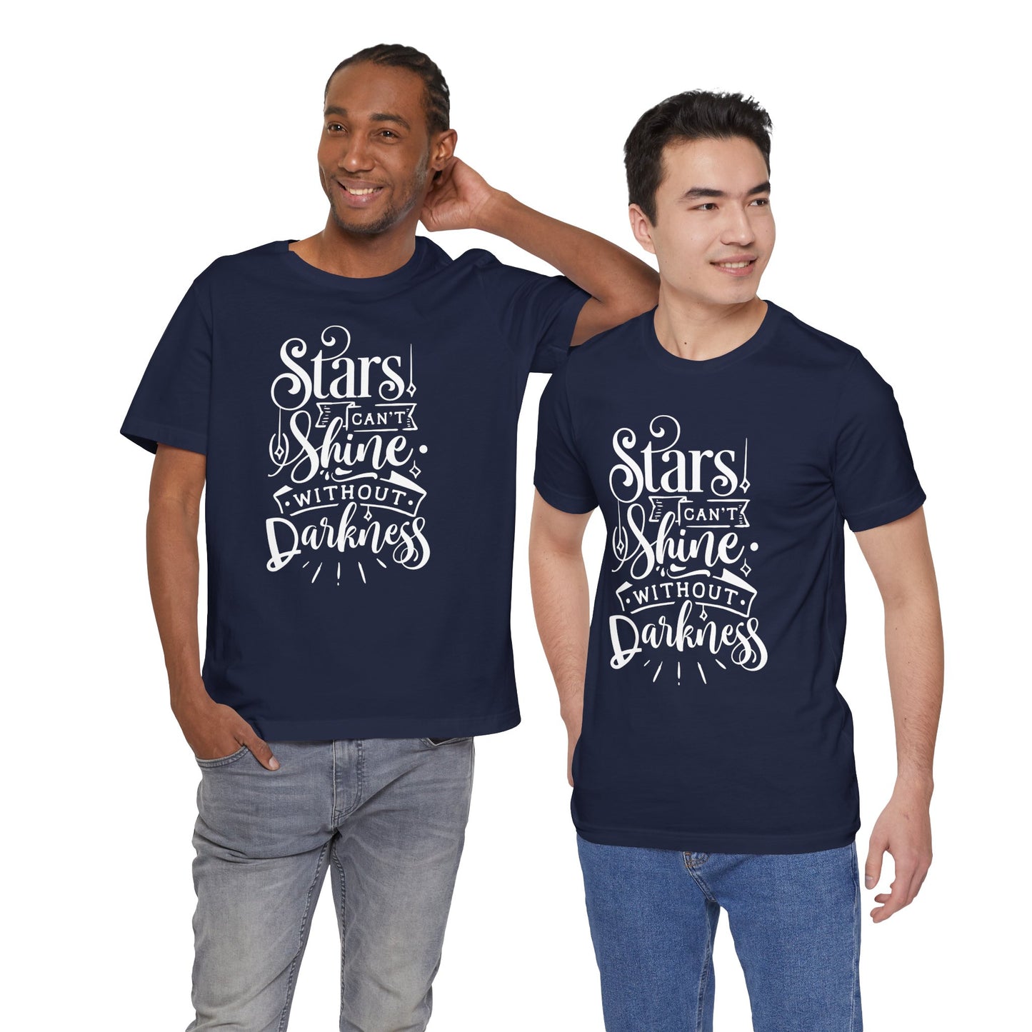 Stars Can't Shine Without Darkness Unisex Jersey Short Sleeve Tee