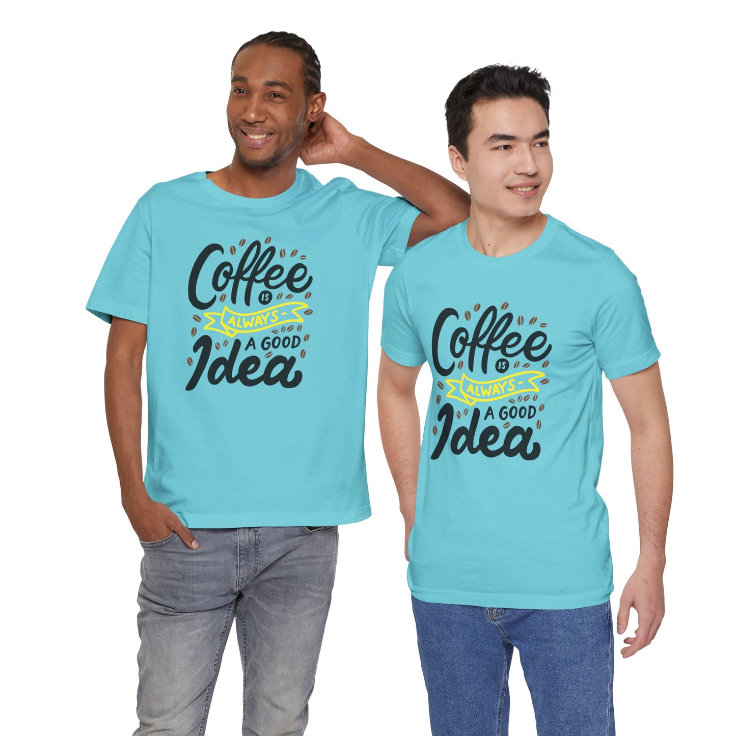 Coffee Is Always A Good Idea Yellow Print Unisex Jersey Short Sleeve Tee