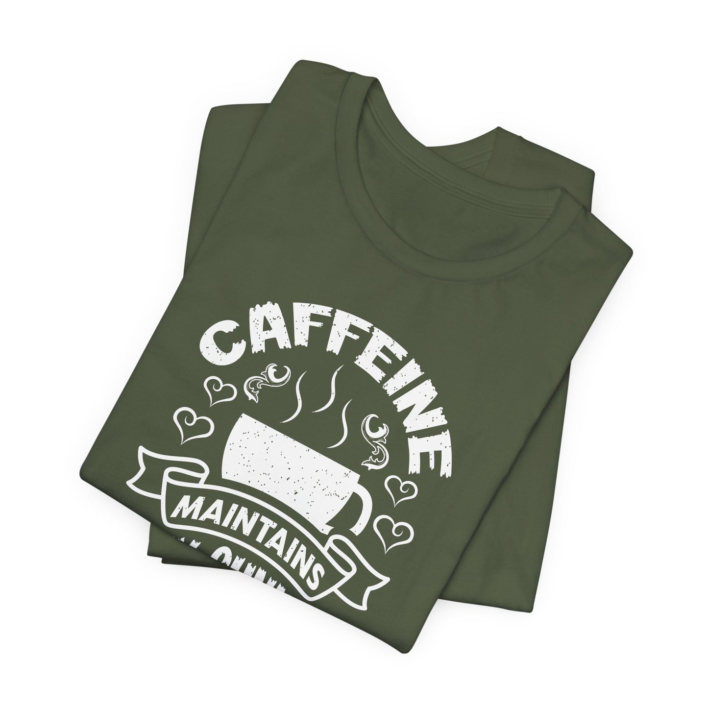 Caffeine Maintains My Sunny Personality Unisex Jersey Short Sleeve Tee